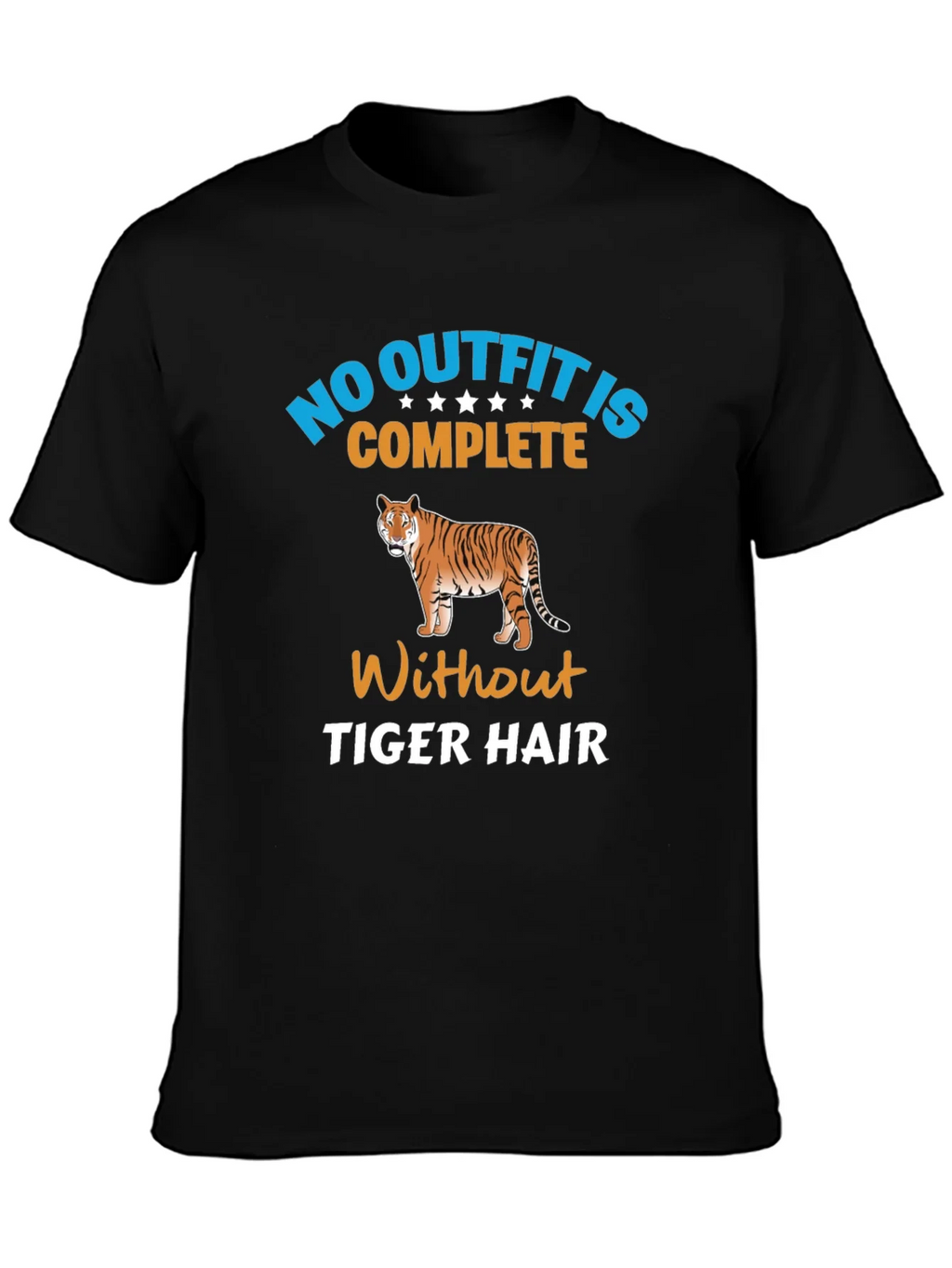 No Outfit Complete Tiger Hair T-Shirt product image 3