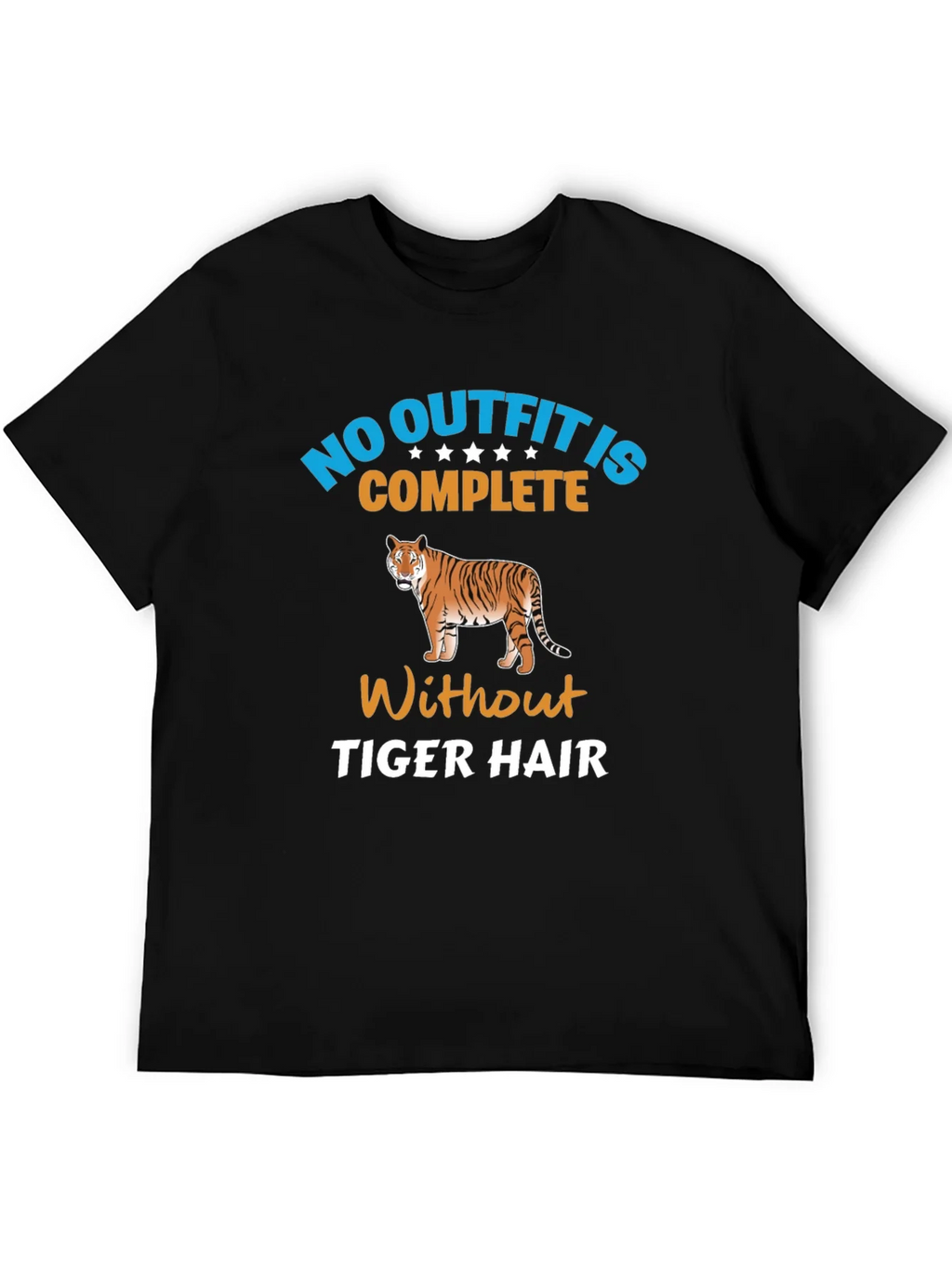 No Outfit Complete Tiger Hair T-Shirt product image 5