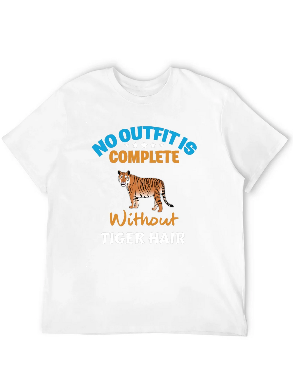 No Outfit Complete Tiger Hair T-Shirt product image 11