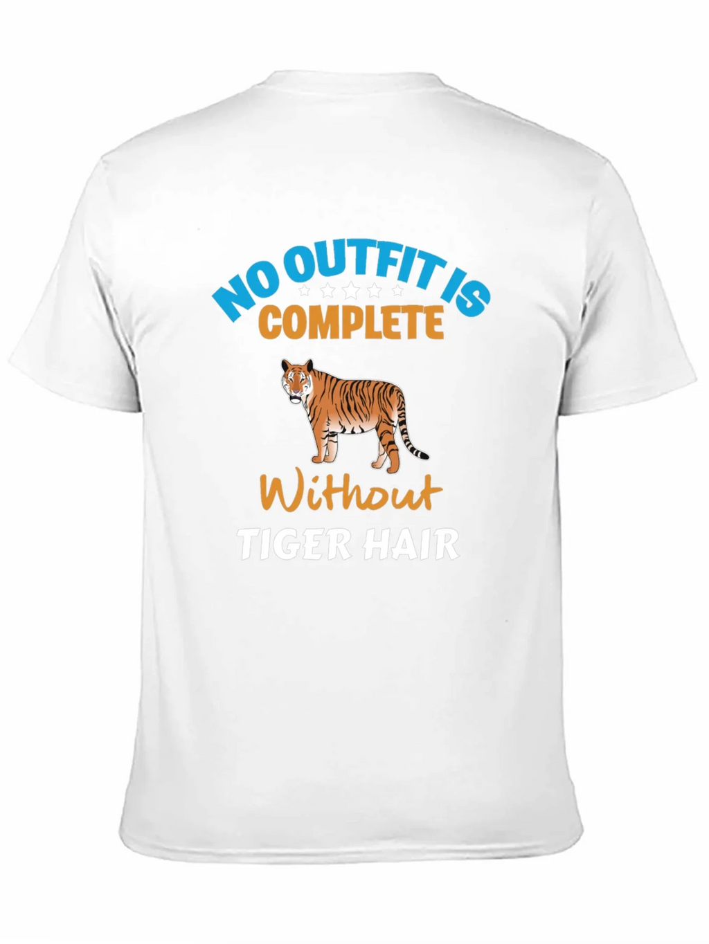 No Outfit Complete Tiger Hair T-Shirt product image 10