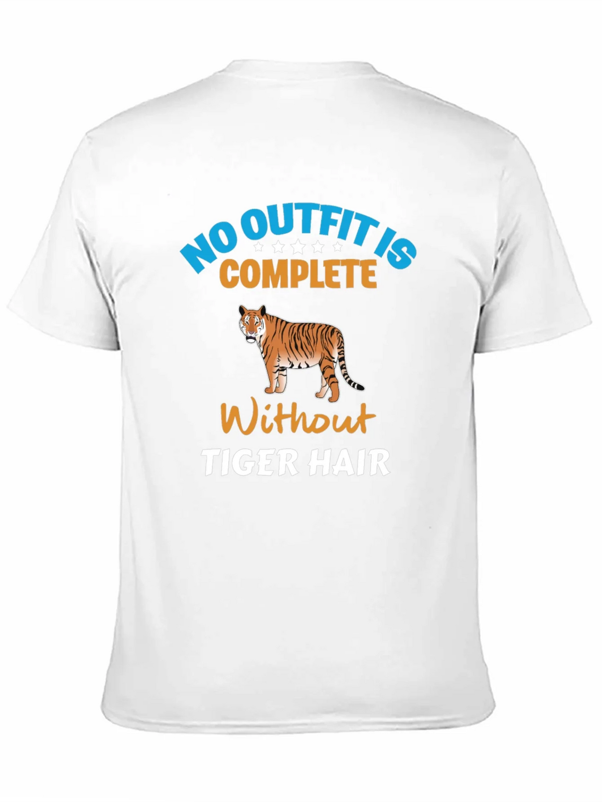 No Outfit Complete Tiger Hair T-Shirt product image 10