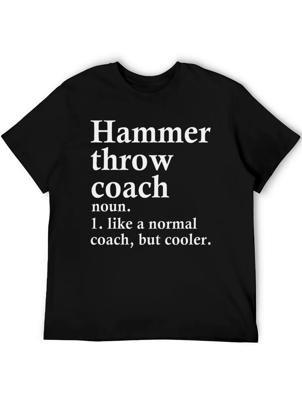 Hammer Throw Coach Definition T-Shirt product image 5