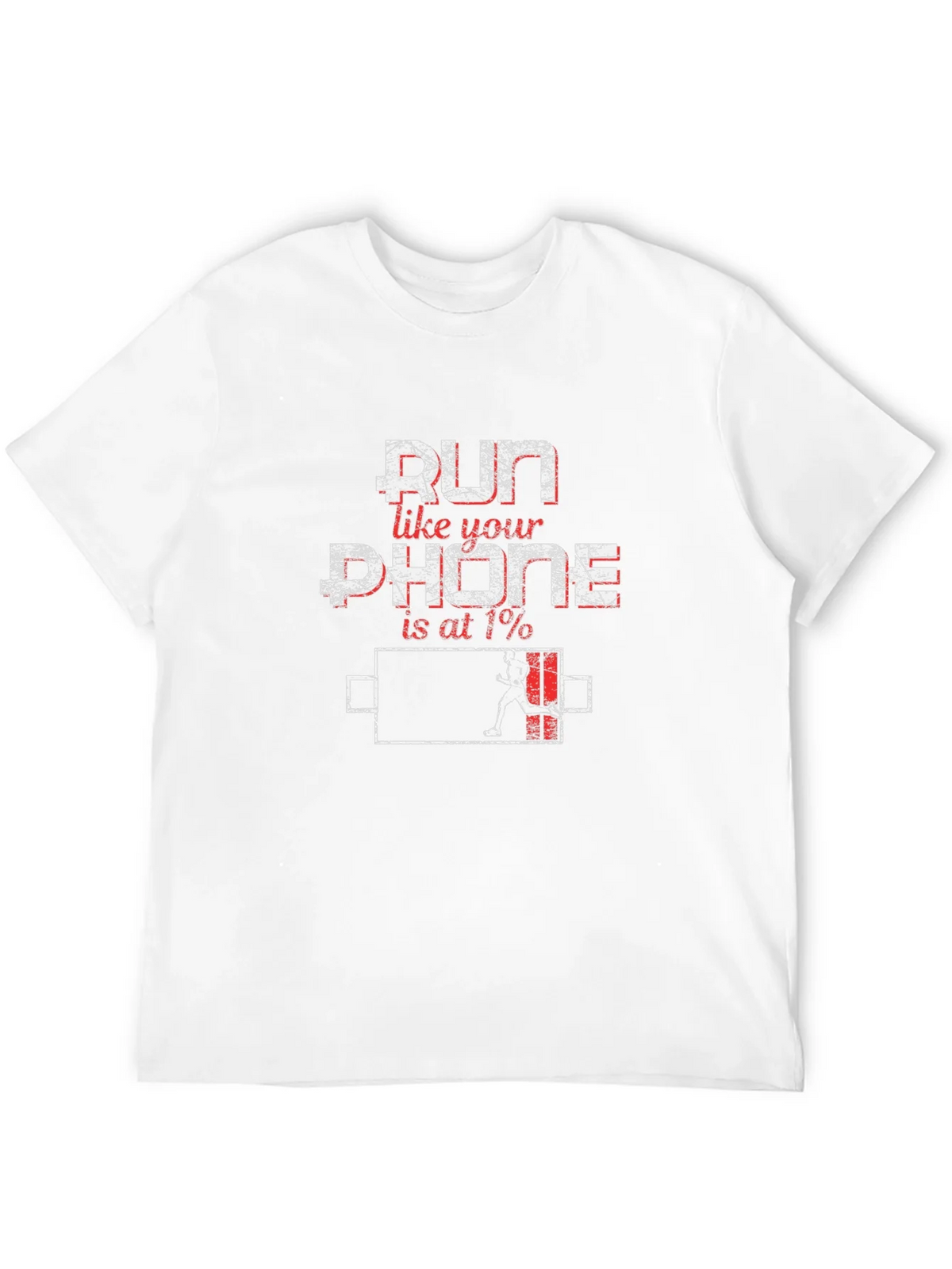 Run Like Your Phone is at 1% Funny T-Shirt product image 7