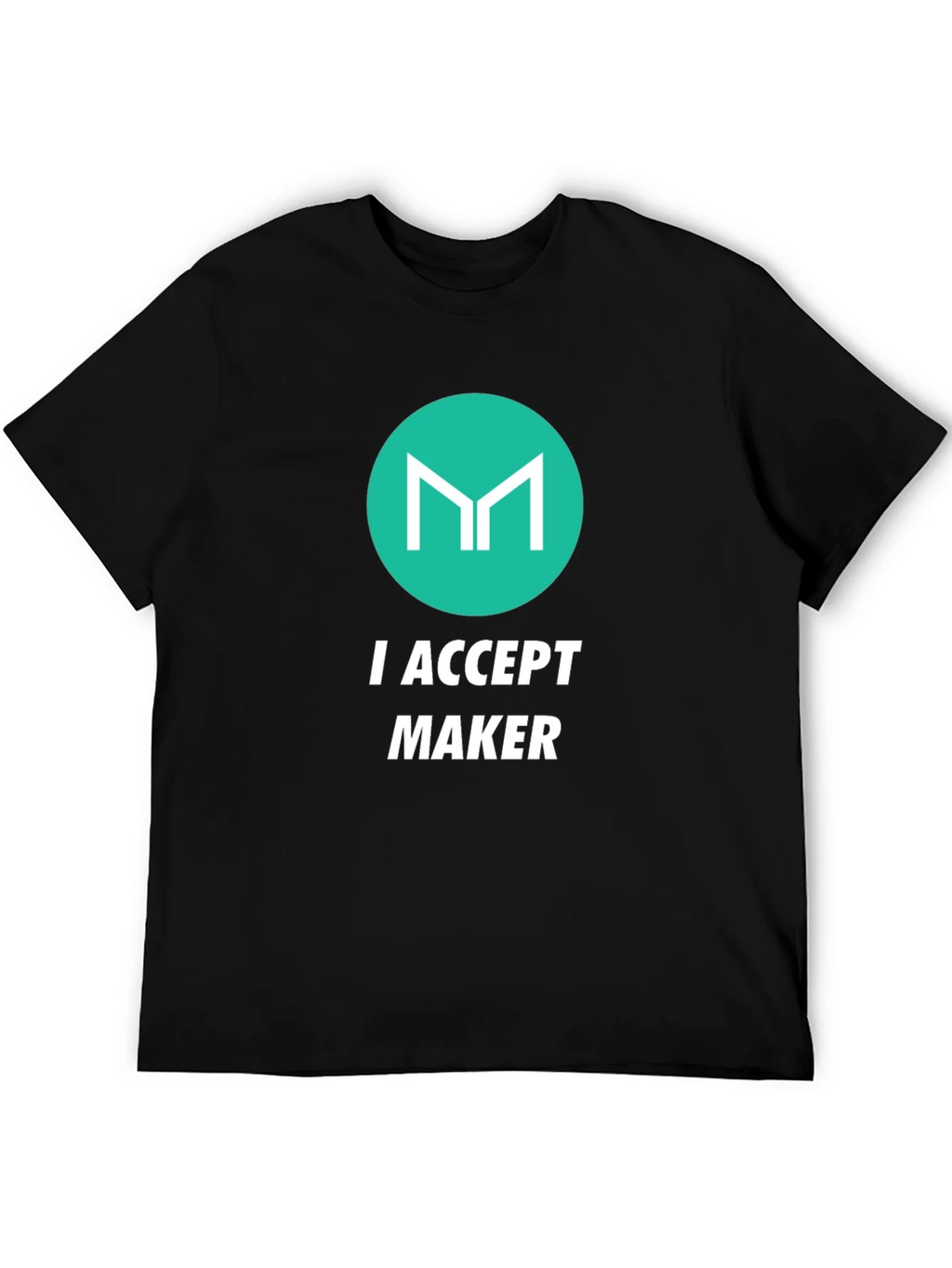 I Accept Maker Black Graphic T-Shirt product image 5