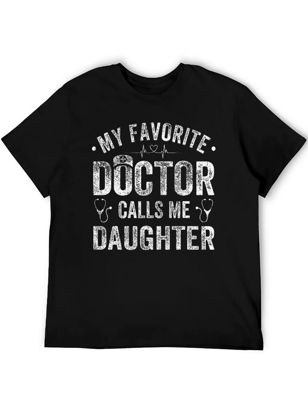 My Favorite Doctor Calls Me Daughter T-Shirt product image 3