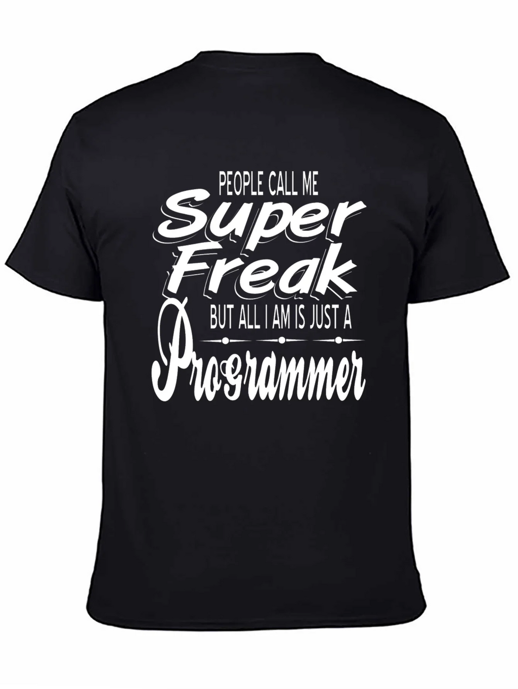Super Freak Programmer Black T-Shirt product image 4