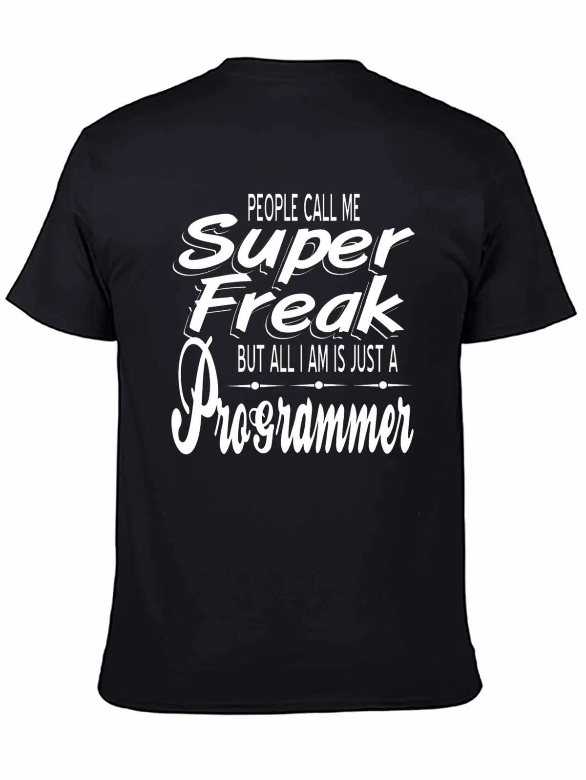 Super Freak Programmer Black T-Shirt product image 4