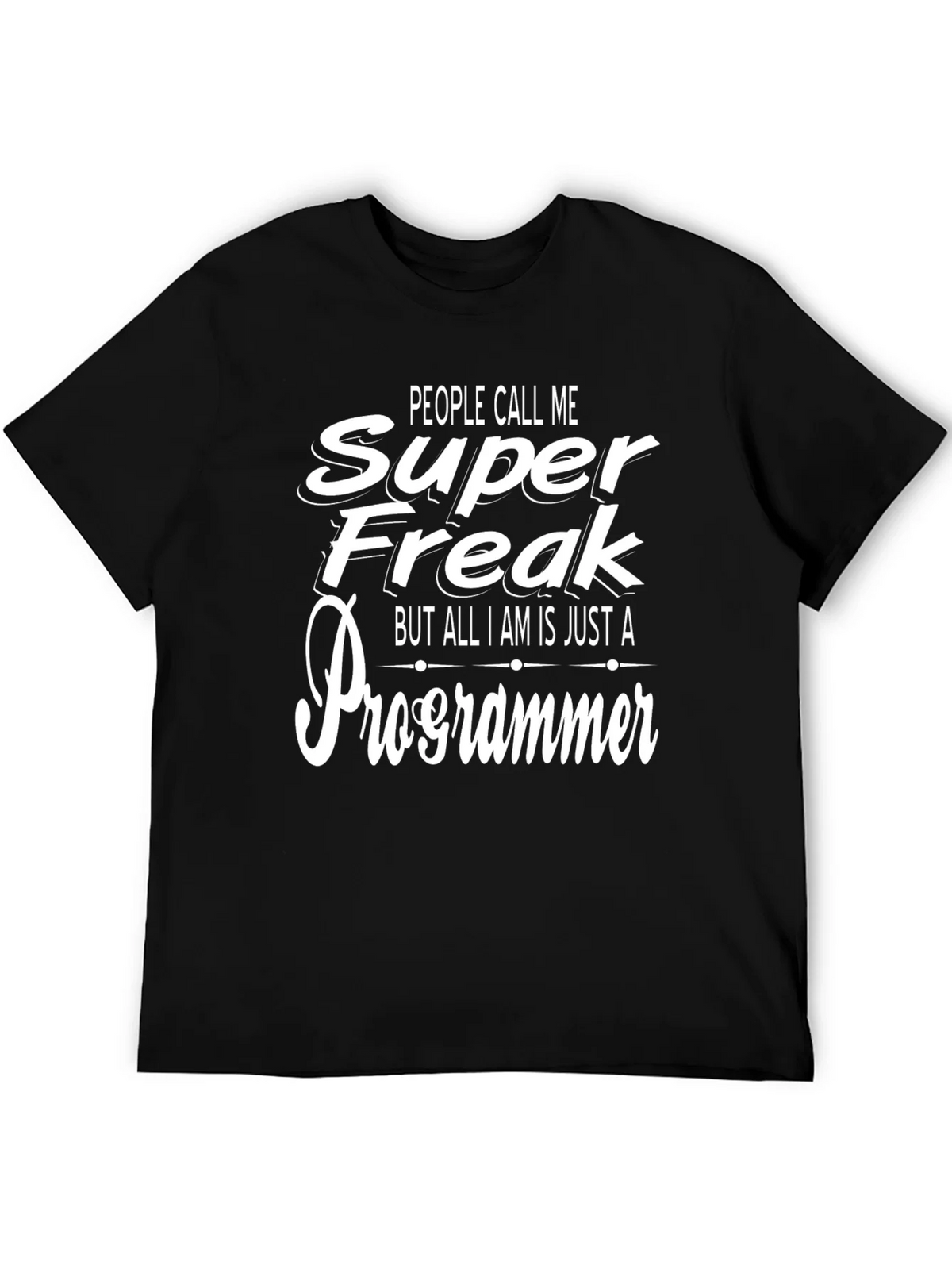 Super Freak Programmer Black T-Shirt product image 5
