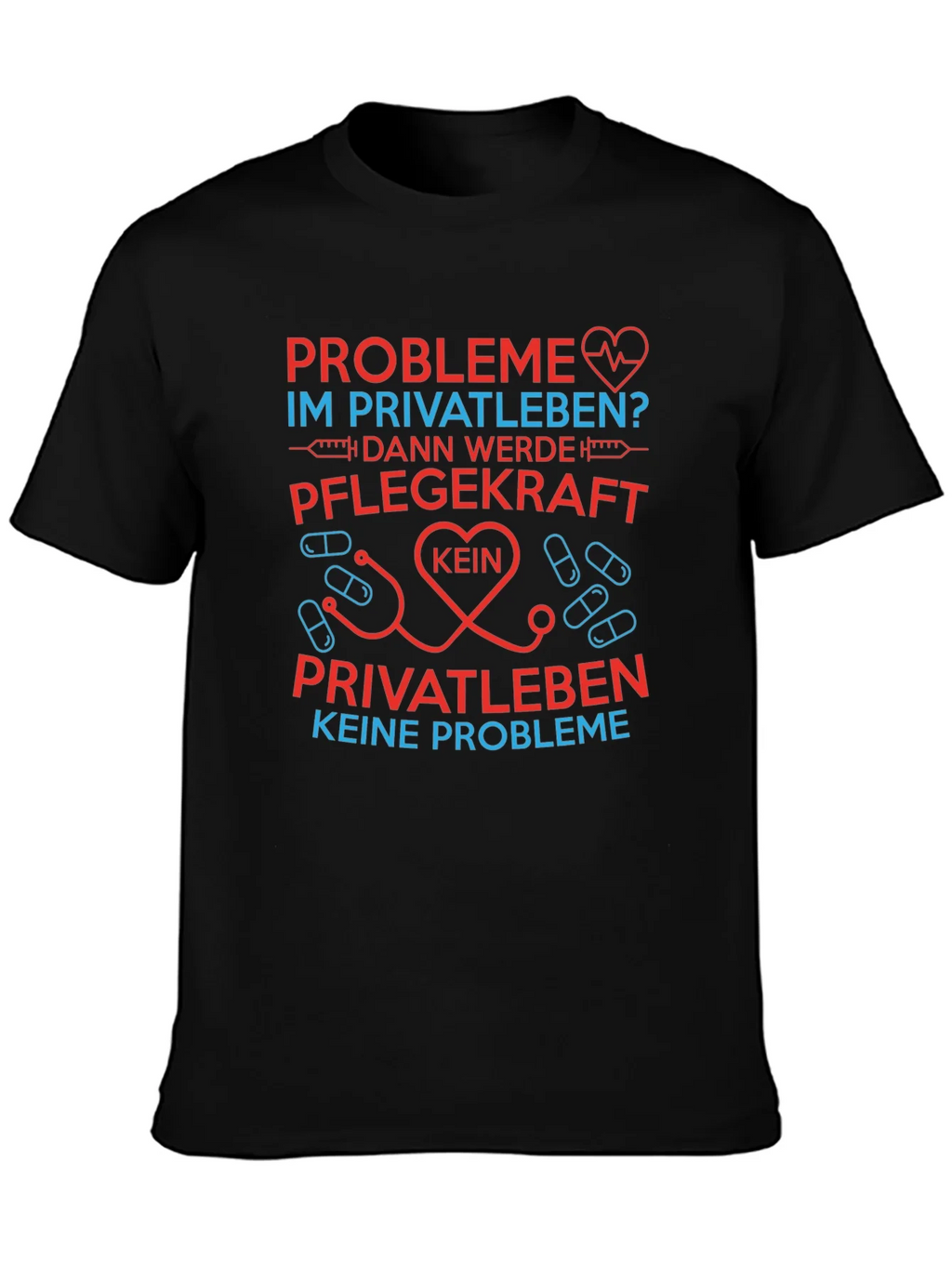 Healthcare Worker T-Shirt - Pflegekraft Keine Probleme product image 3