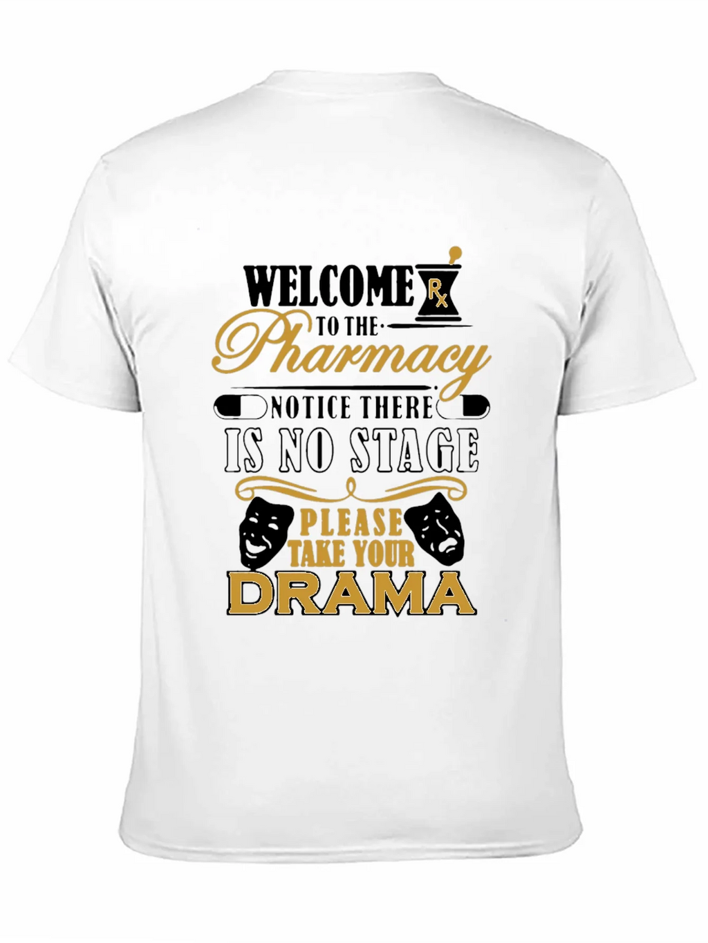 Welcome to the Pharmacy Funny T-Shirt product image 10