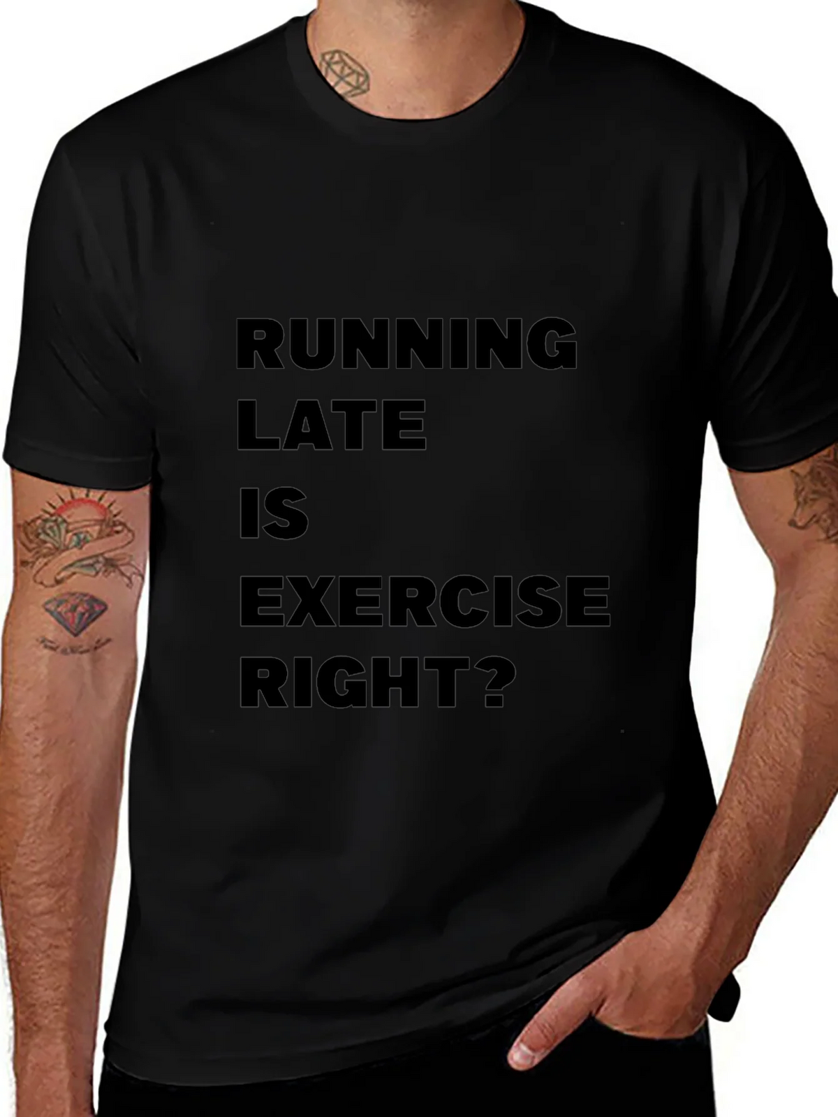 Funny Running Late is Exercise Right? T-Shirt product image 1