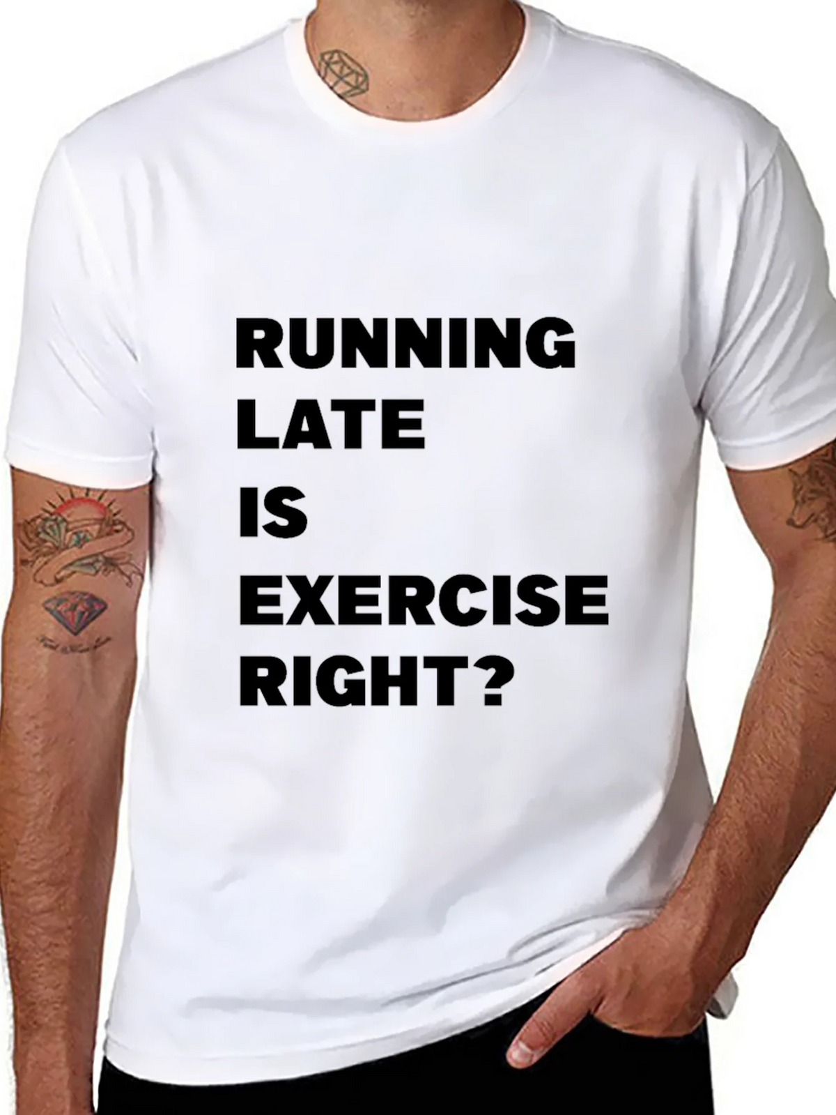 Funny Running Late is Exercise Right? T-Shirt product image 7