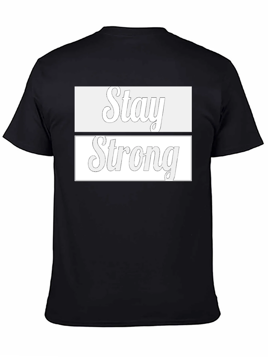 Stay Strong Graphic T-Shirt - Stylish & Motivational Tee product image 4