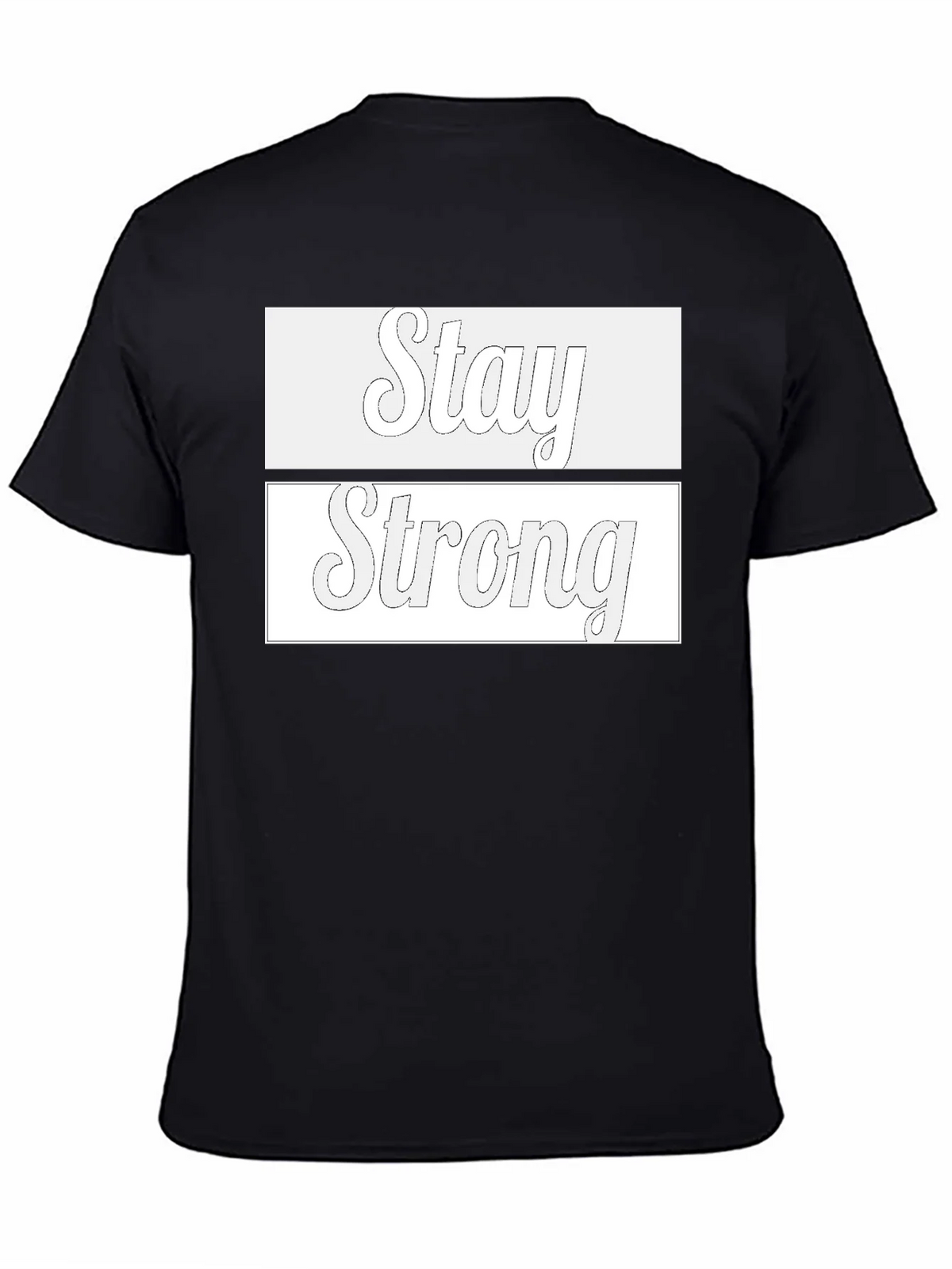 Stay Strong Graphic T-Shirt - Stylish & Motivational Tee product image 4