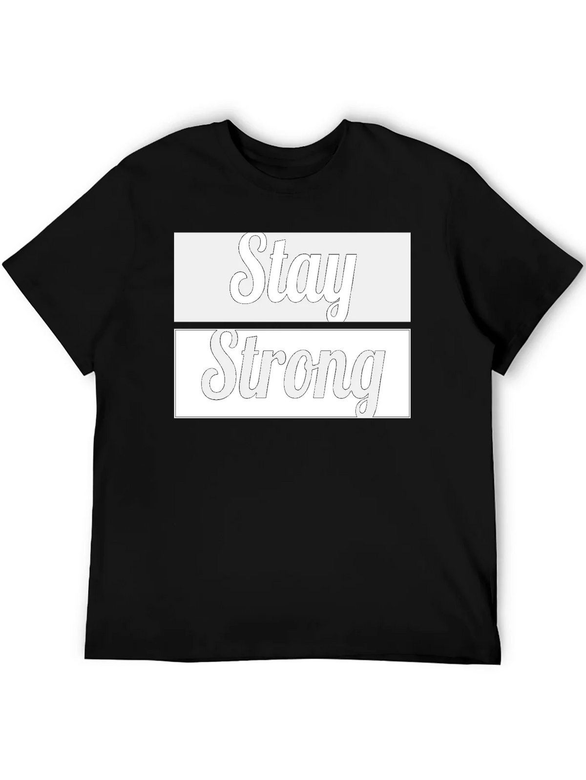 Stay Strong Graphic T-Shirt - Stylish & Motivational Tee product image 5