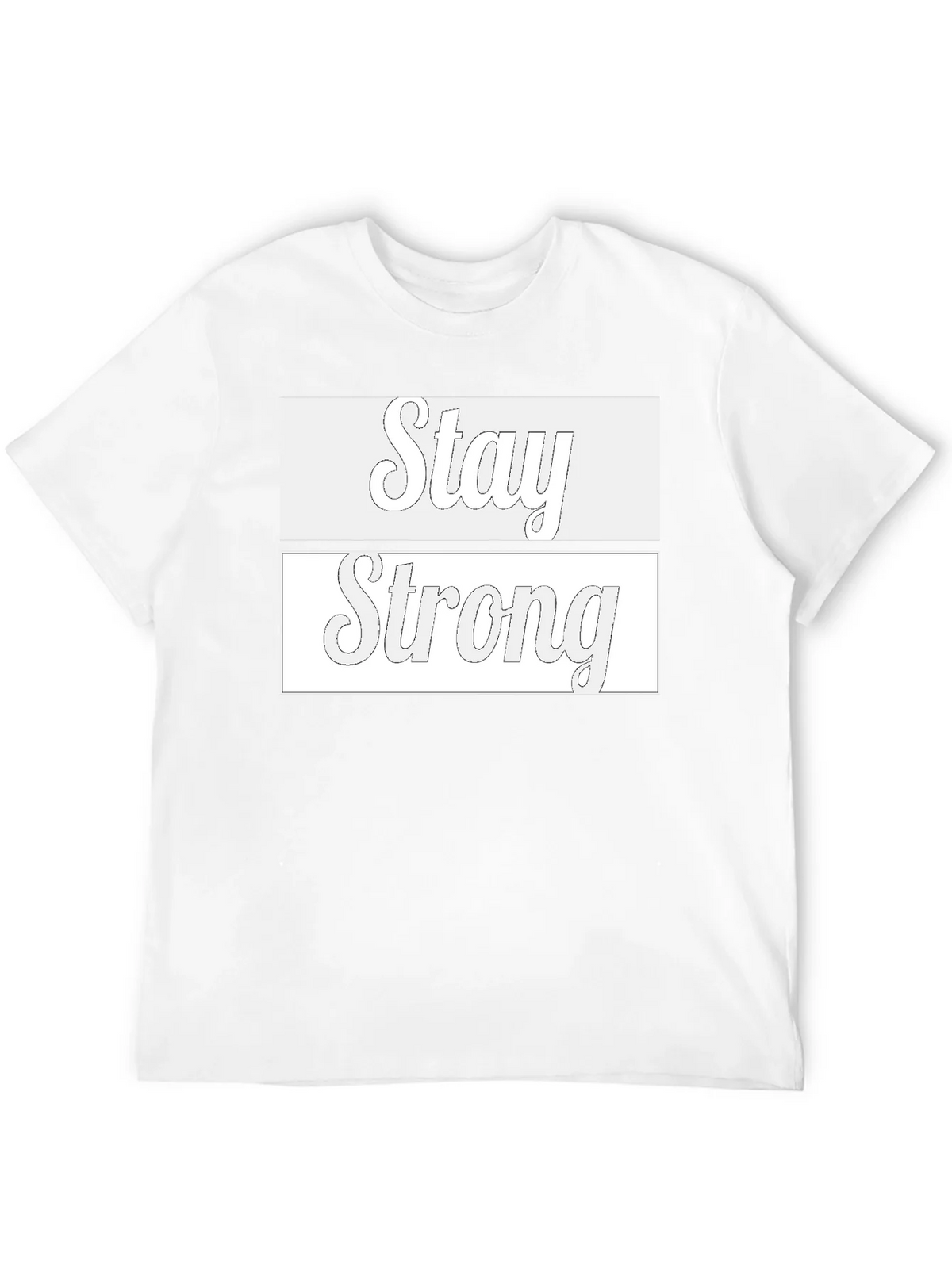 Stay Strong Graphic T-Shirt - Stylish & Motivational Tee product image 11