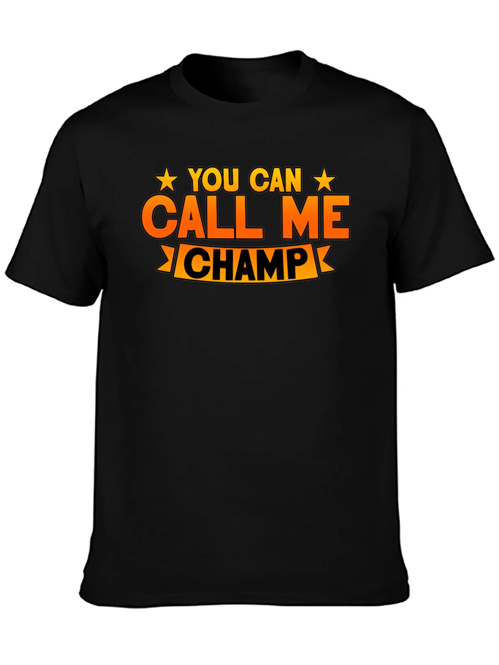 You Can Call Me Champ Graphic T-Shirt product image 3