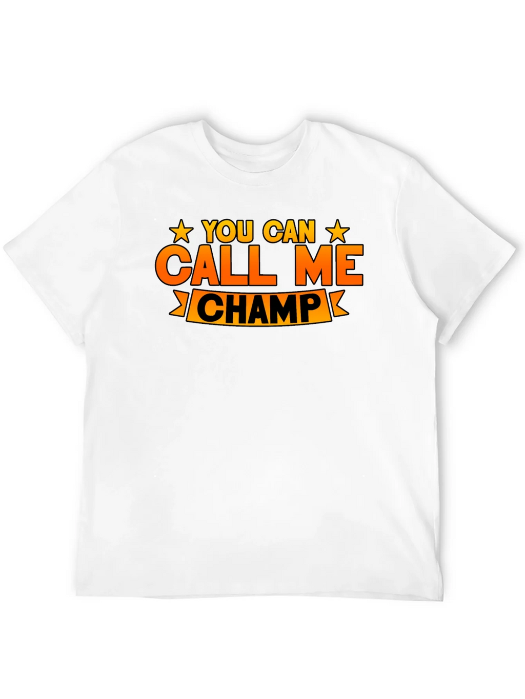 You Can Call Me Champ Graphic T-Shirt product image 11