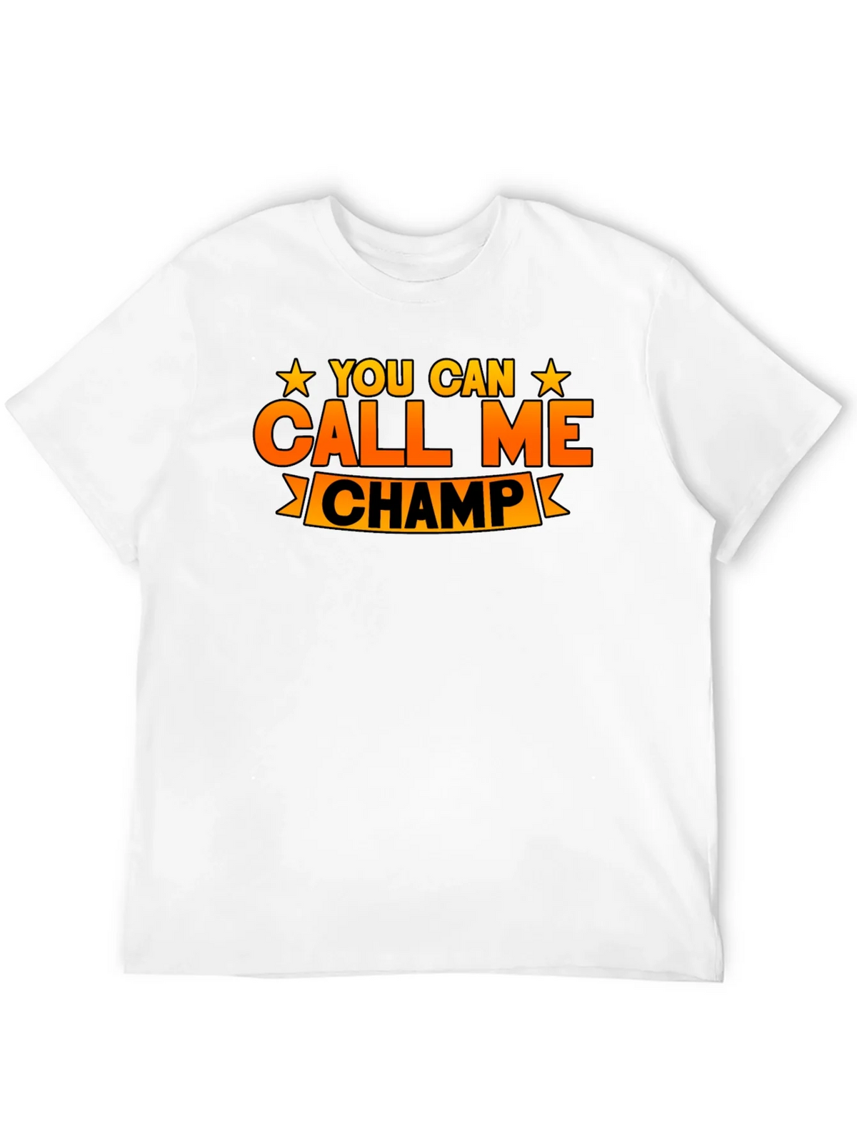 You Can Call Me Champ Graphic T-Shirt product image 11