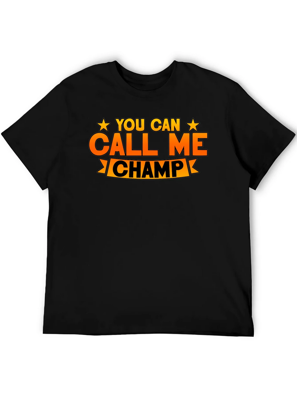 You Can Call Me Champ Graphic T-Shirt product image 5