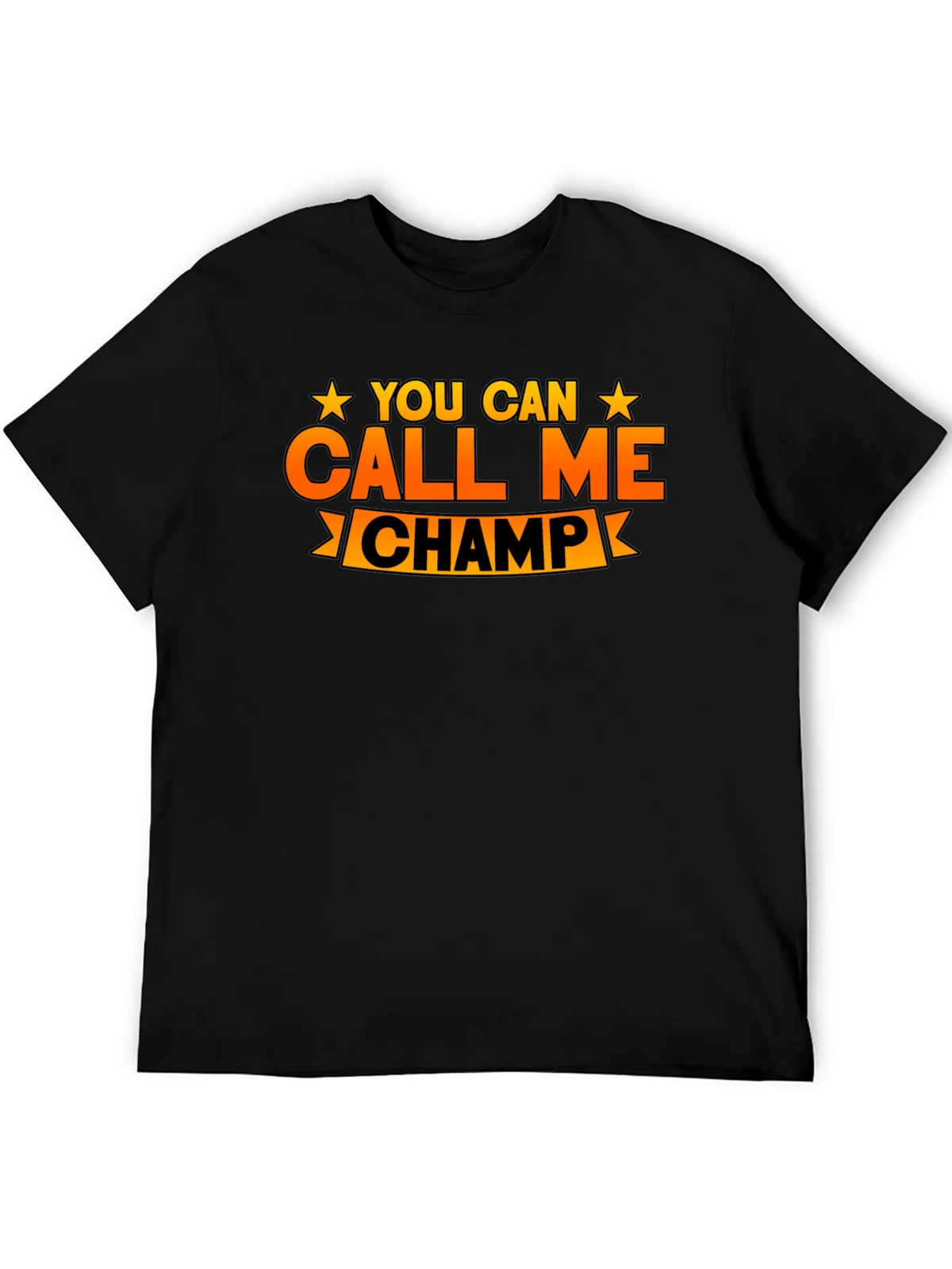 You Can Call Me Champ Graphic T-Shirt product image 5