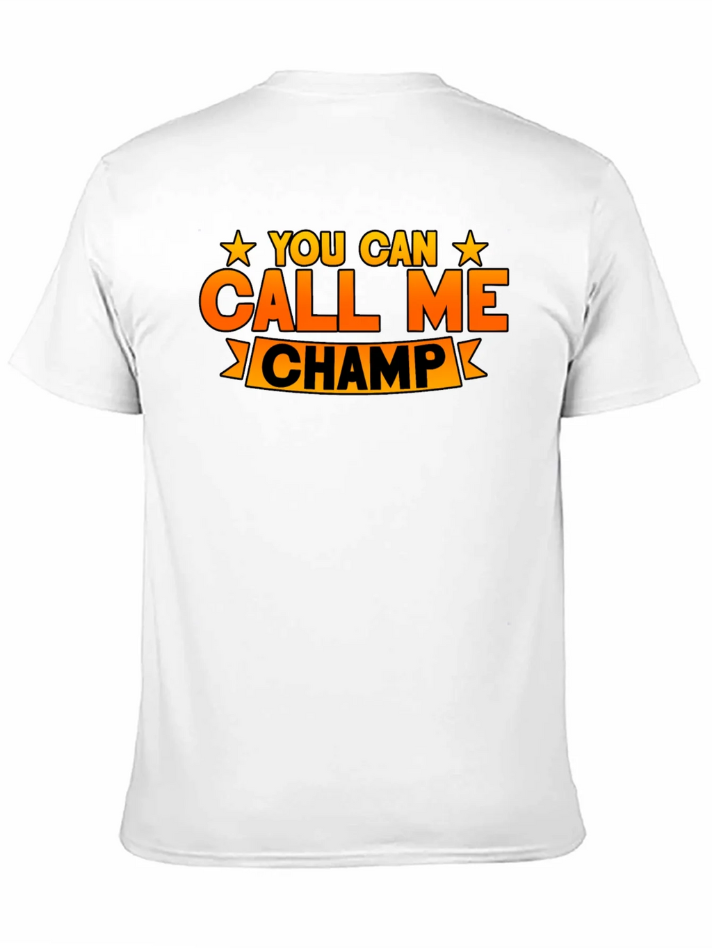 You Can Call Me Champ Graphic T-Shirt product image 10