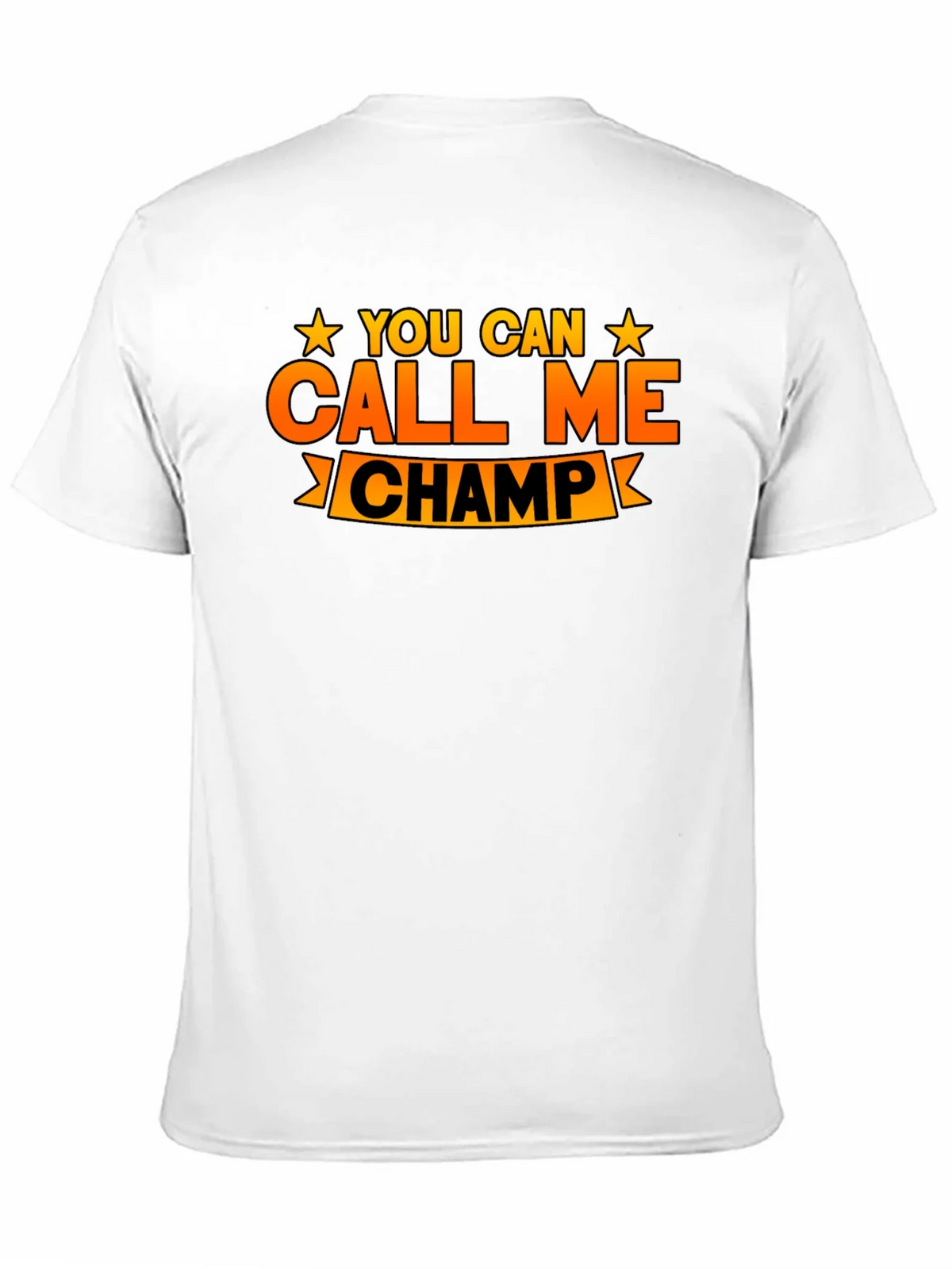 You Can Call Me Champ Graphic T-Shirt product image 10