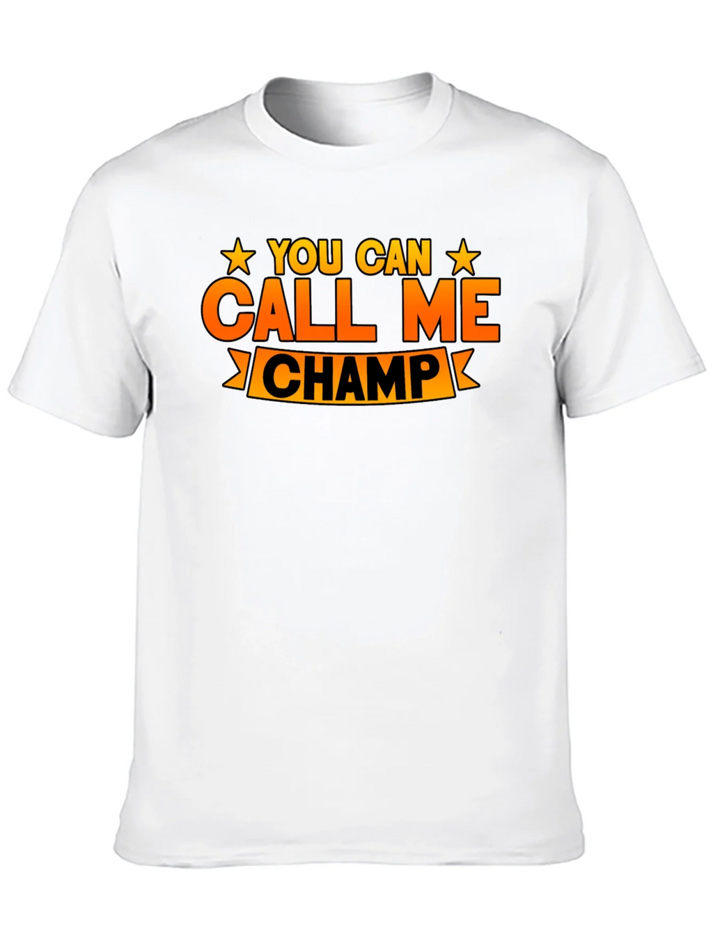 You Can Call Me Champ Graphic T-Shirt product image 9