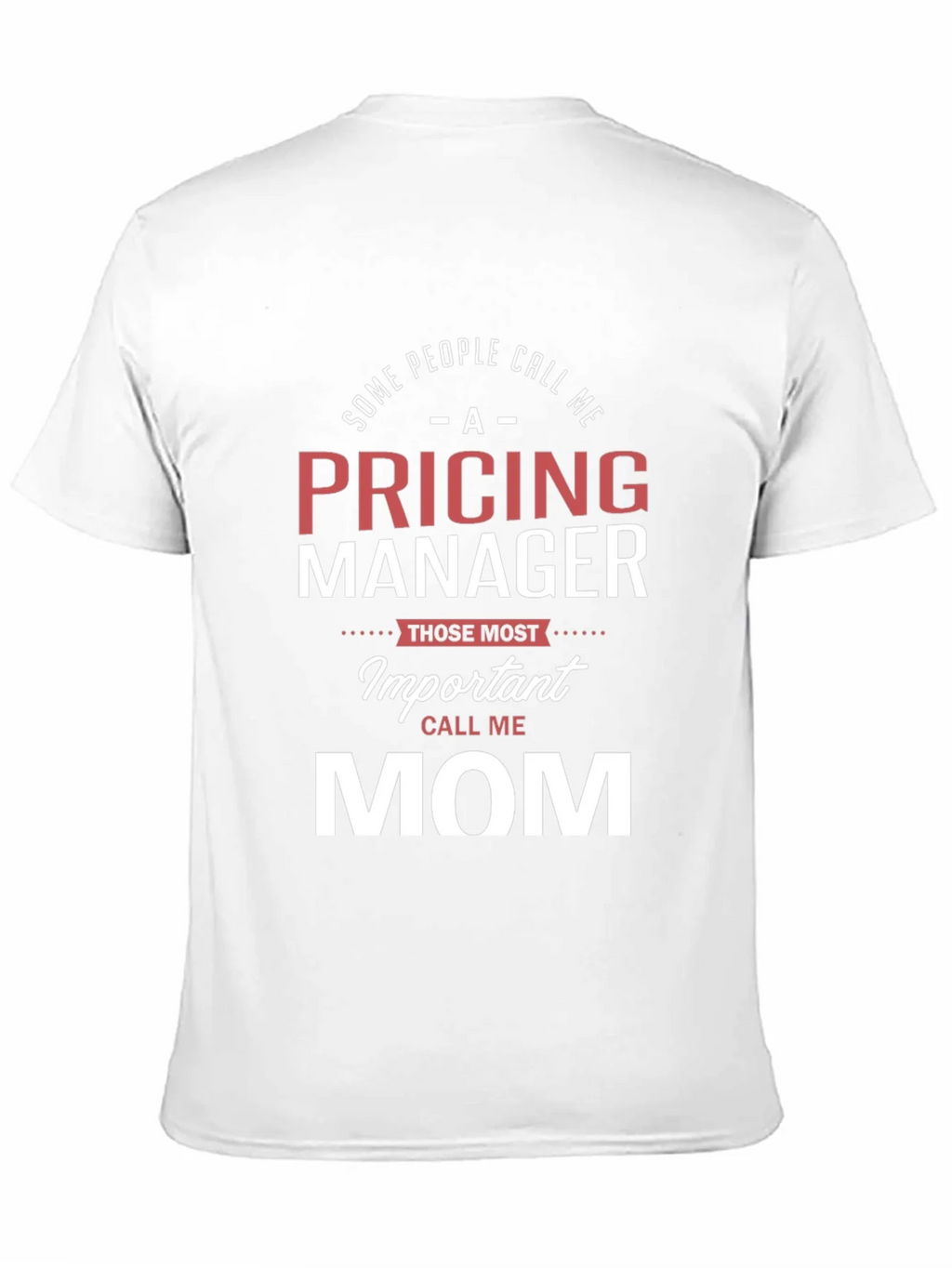 Pricing Manager Mom T-Shirt - Funny Mothers Day Gift product image 10