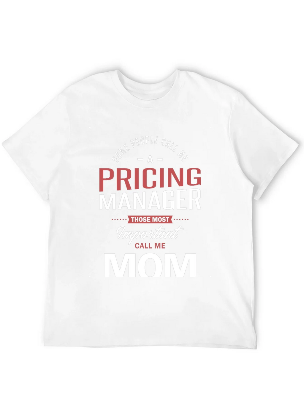 Pricing Manager Mom T-Shirt - Funny Mothers Day Gift product image 11