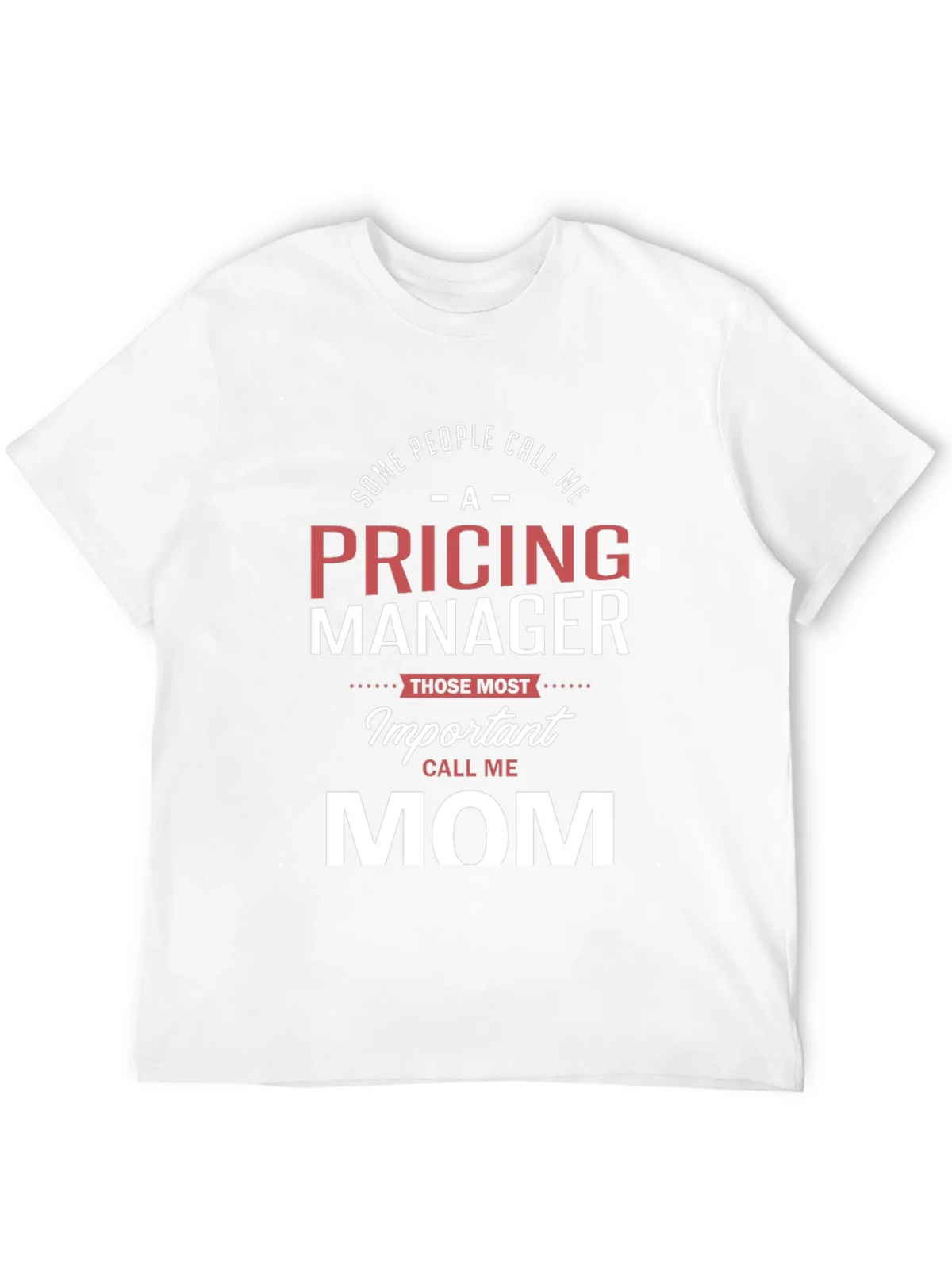 Pricing Manager Mom T-Shirt - Funny Mothers Day Gift product image 11