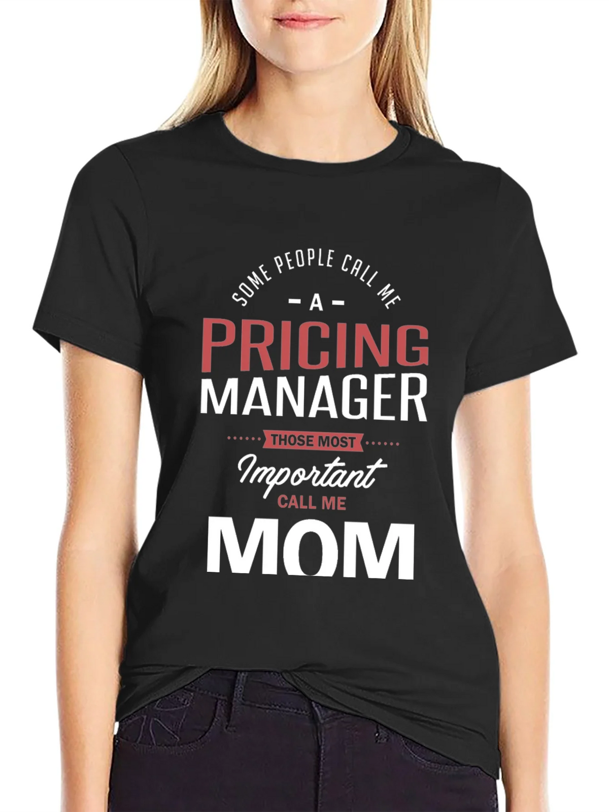 Pricing Manager Mom T-Shirt - Funny Mothers Day Gift product image 2