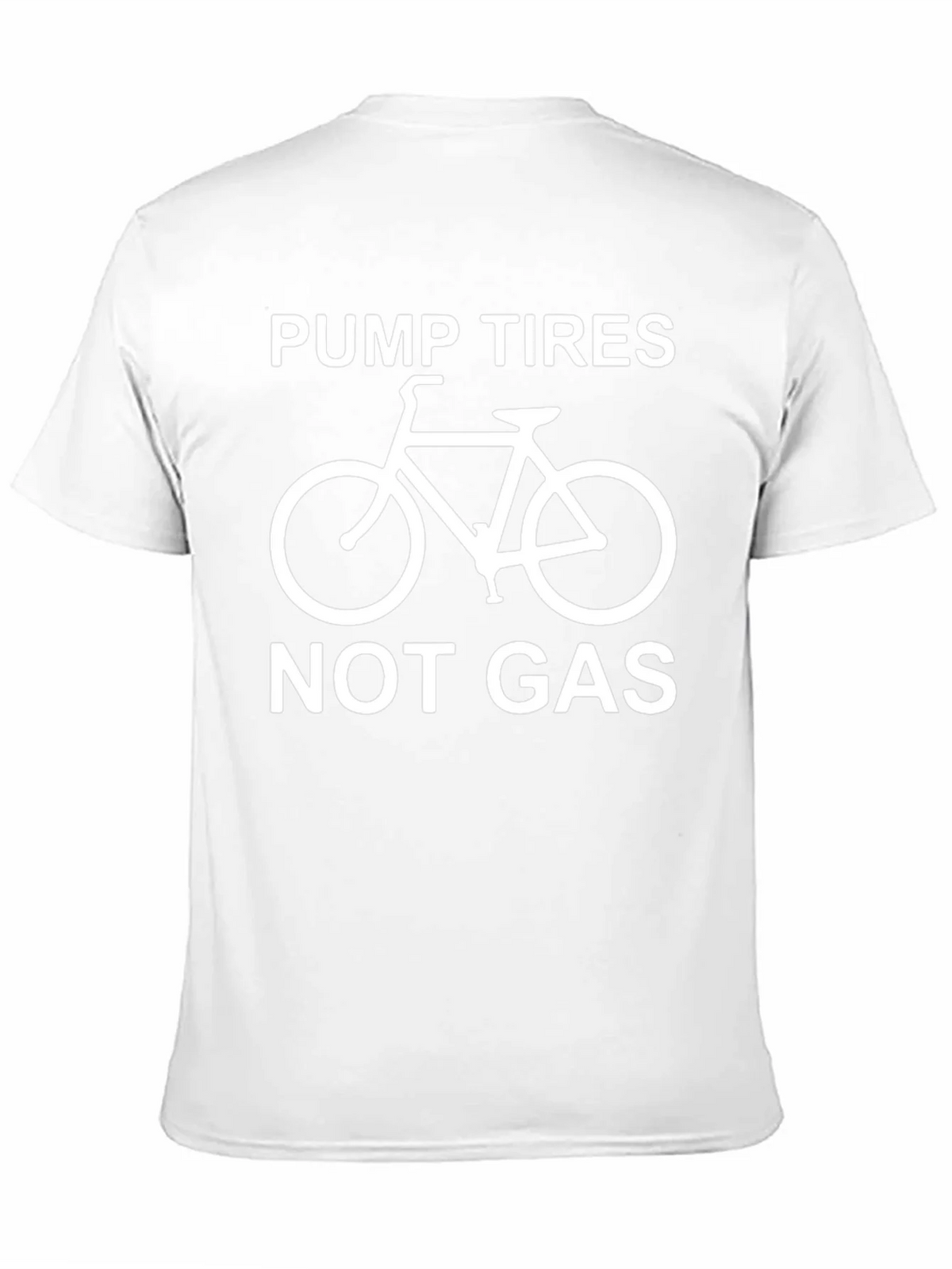 Pump Tires Not Gas - Graphic T-Shirt product image 10