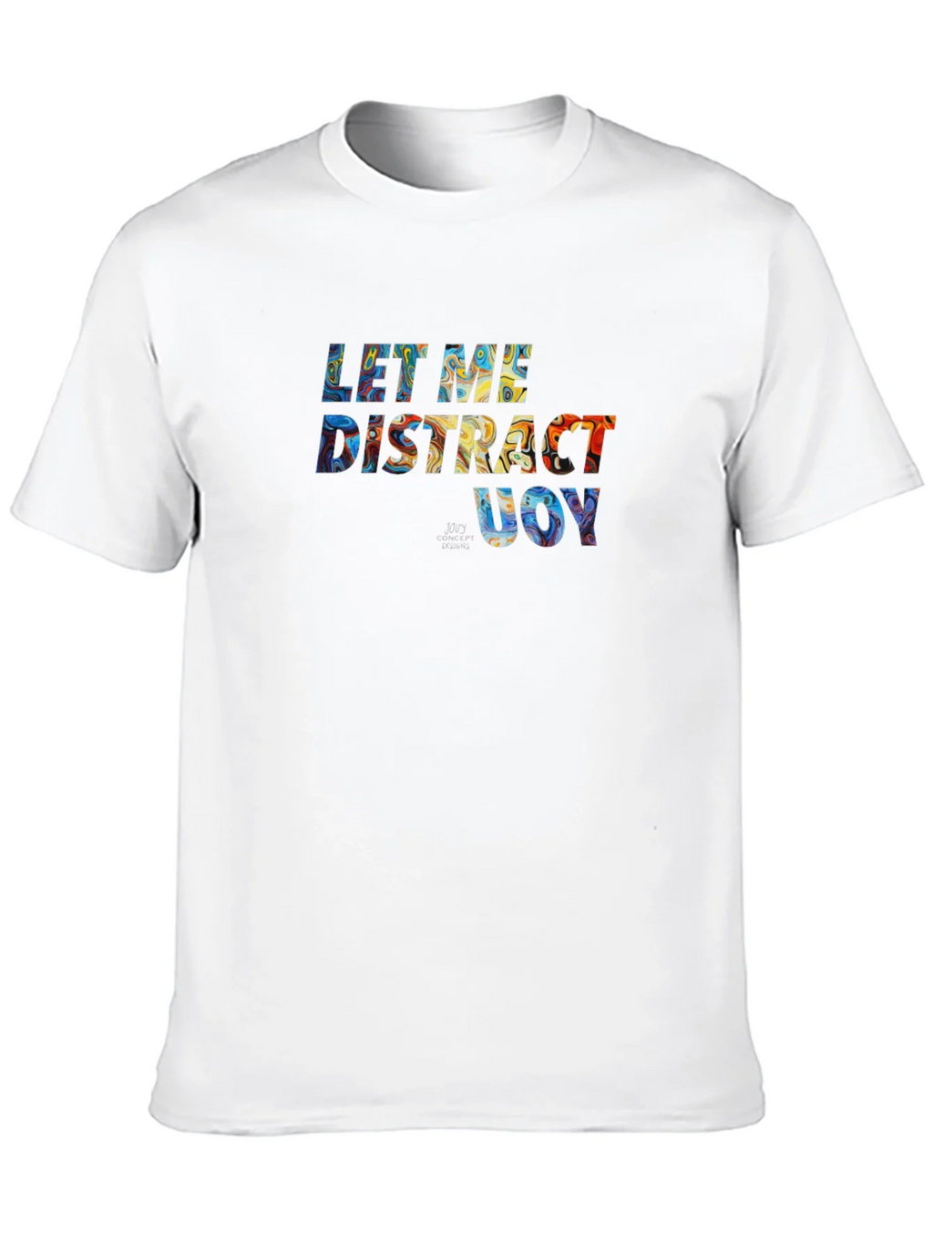 Distract UOY Graphic T-Shirt - Casual Comfort product image 9