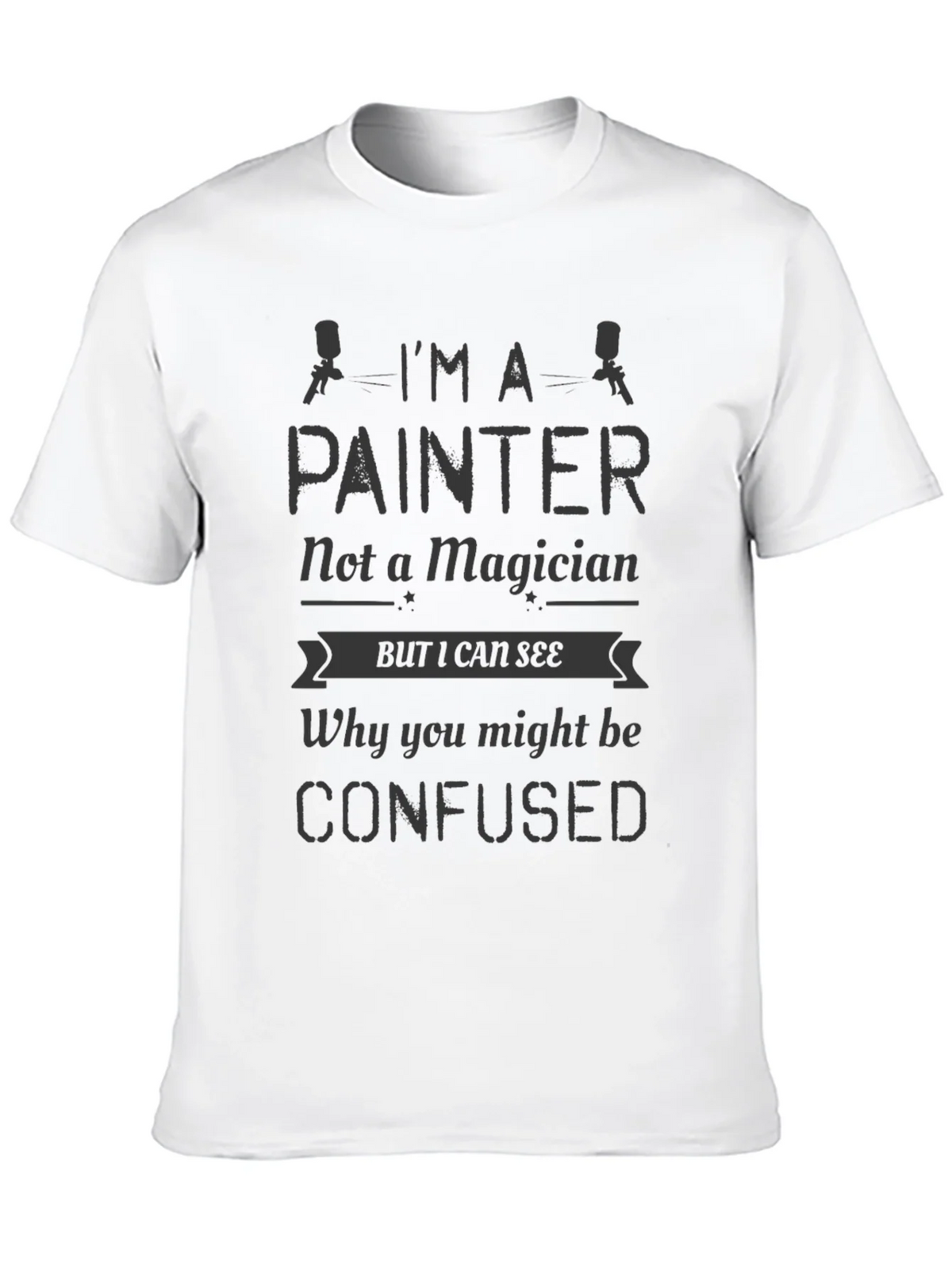Im A Painter Not a Magician Mens T-Shirt product image 9