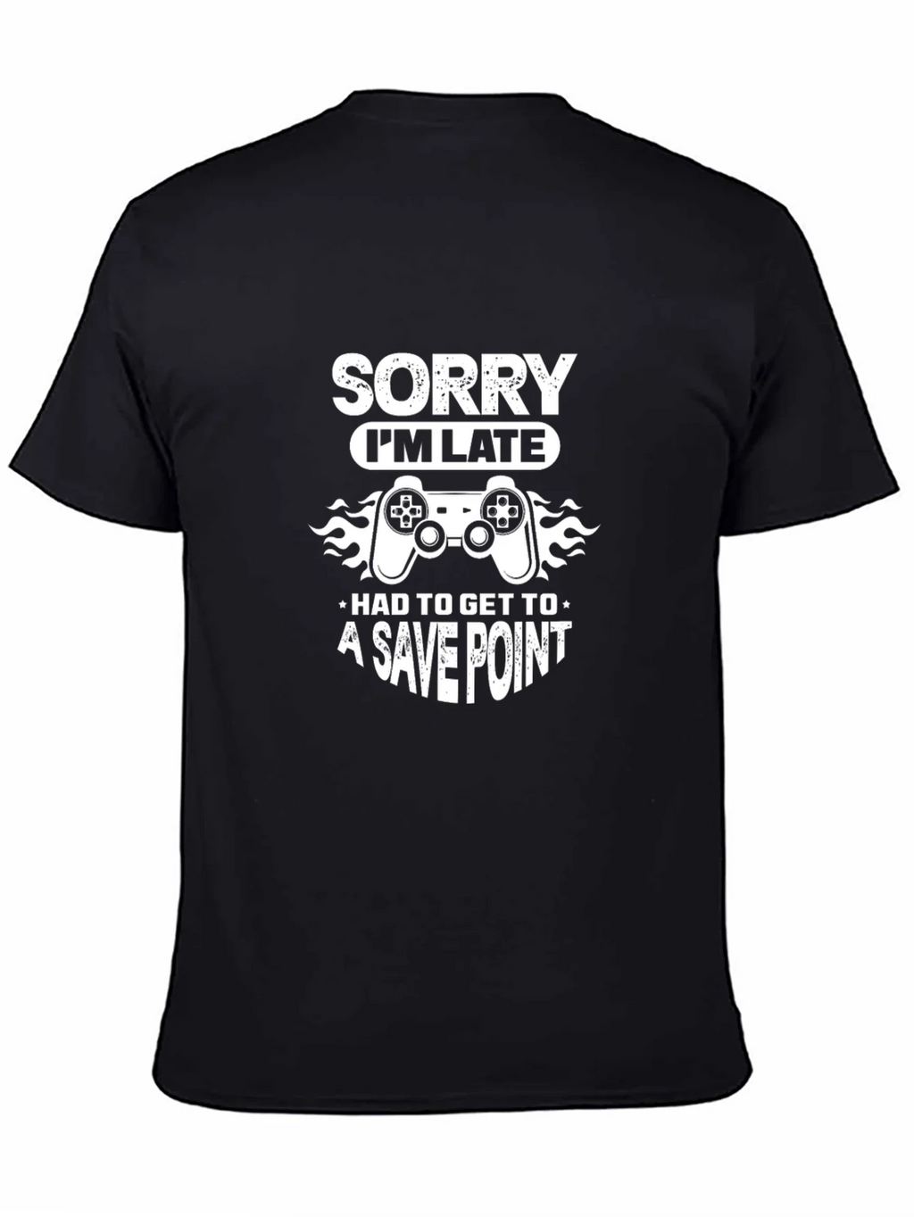 Sorry Im Late Gaming T-Shirt product image 2