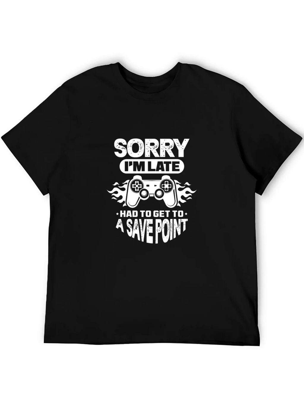 Sorry Im Late Gaming T-Shirt product image 3