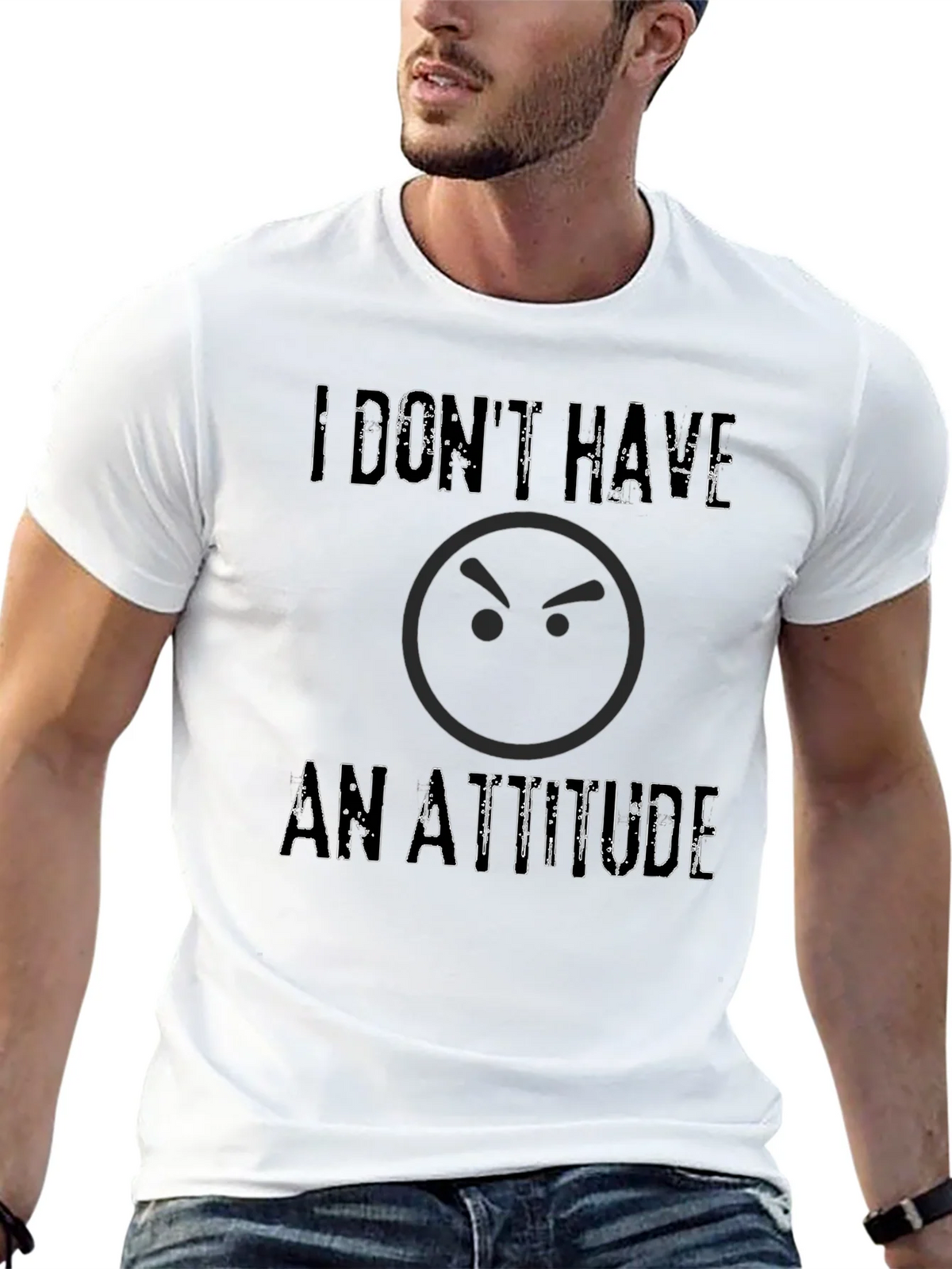 I Dont Have An Attitude T-Shirt - Sarcastic Graphic Tee product image 8