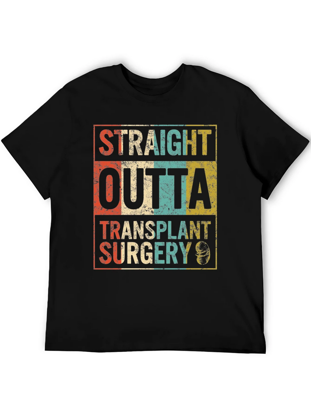 Straight Outta Transplant Surgery Black T-Shirt product image 5