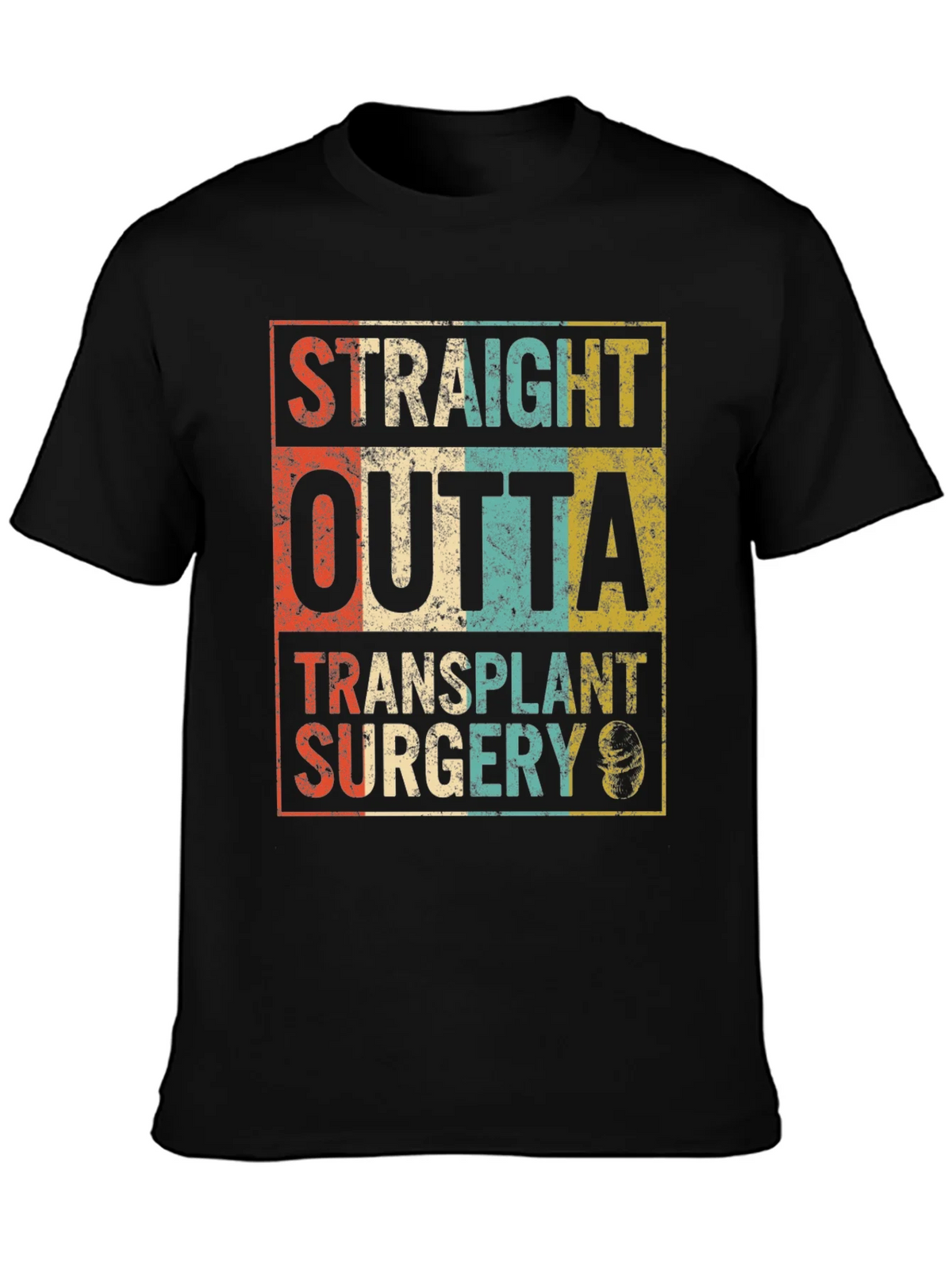 Straight Outta Transplant Surgery Black T-Shirt product image 3