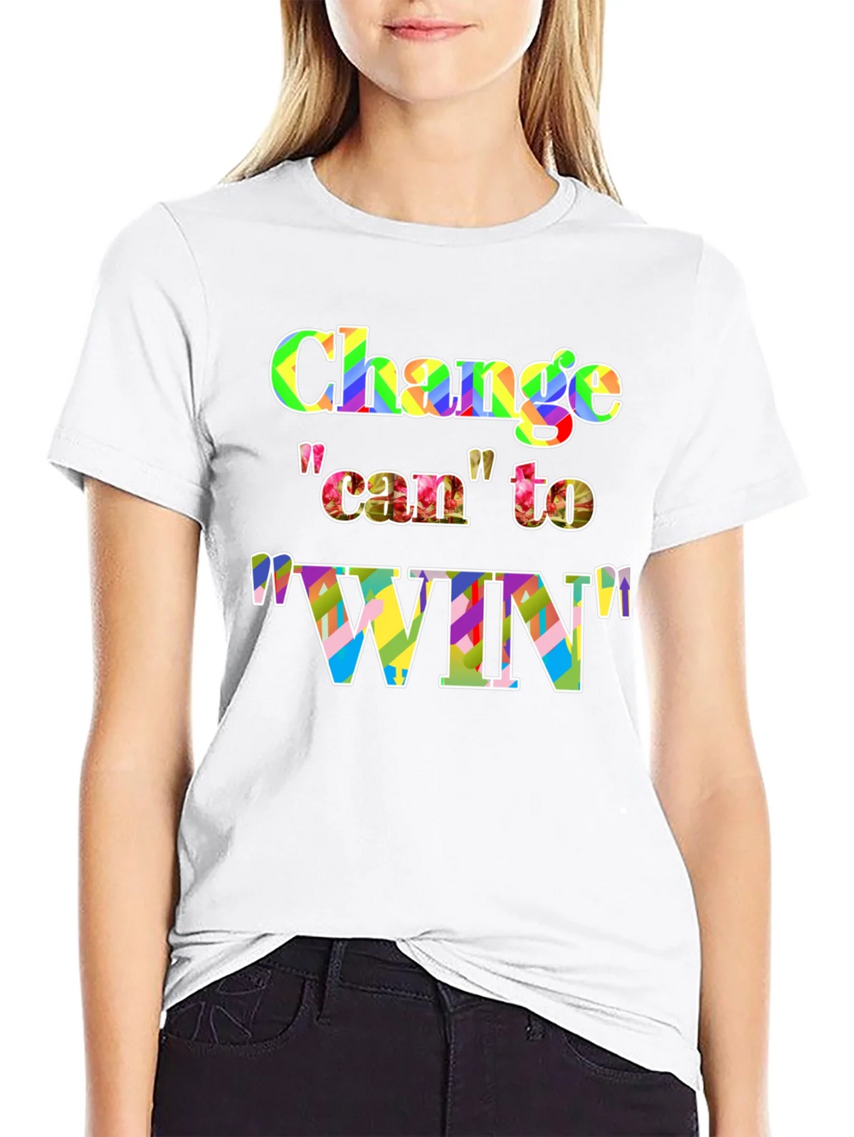 Change Can to Win Colorful Graphic T-Shirt product image 8