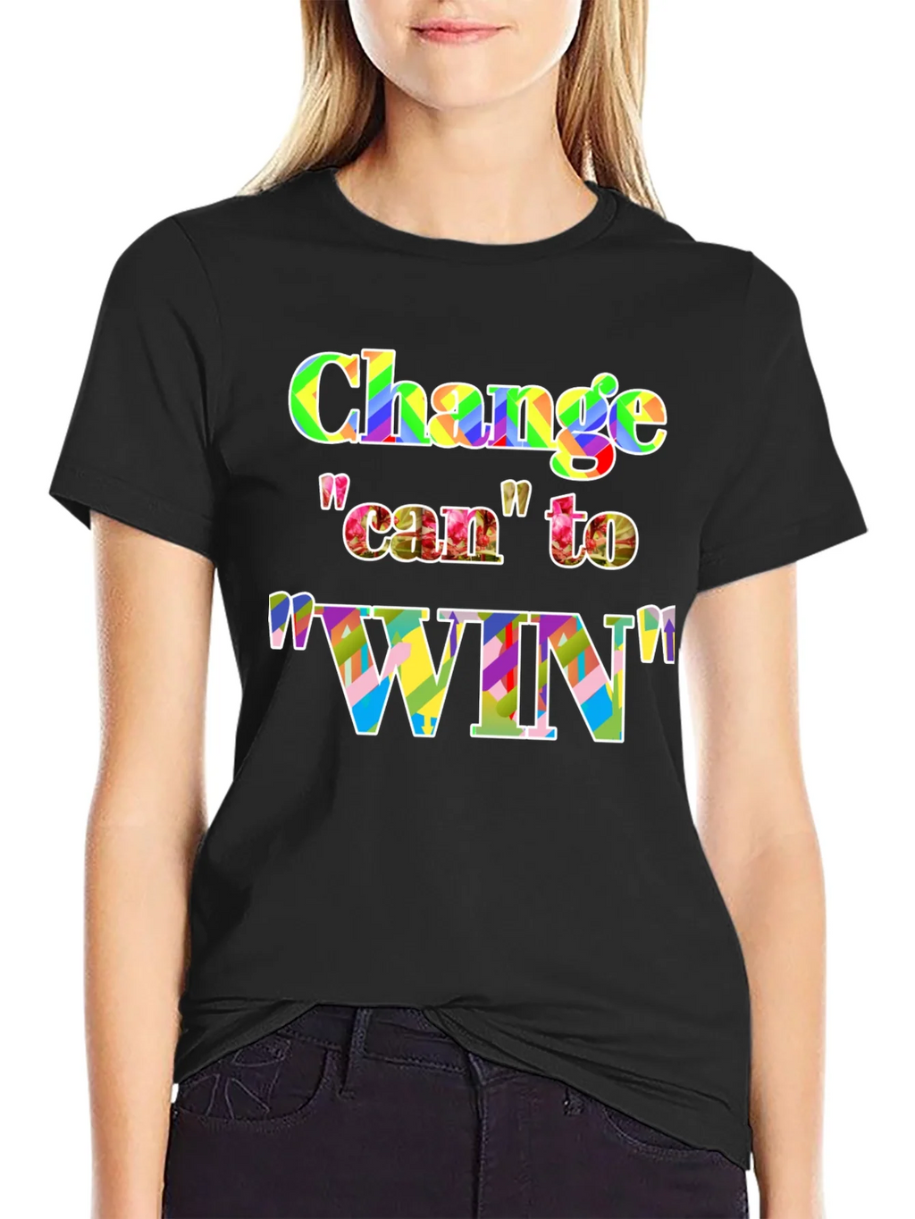 Change Can to Win Colorful Graphic T-Shirt product image 2