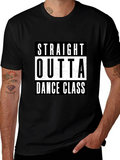 Straight Outta Dance Class Black T-Shirt product image 1