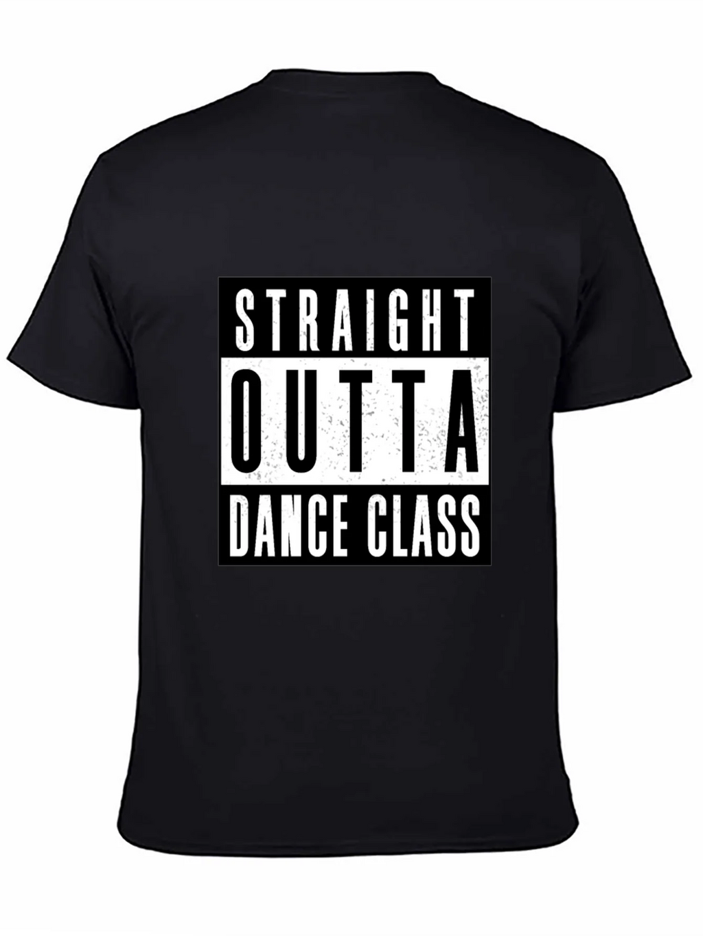 Straight Outta Dance Class Black T-Shirt product image 4