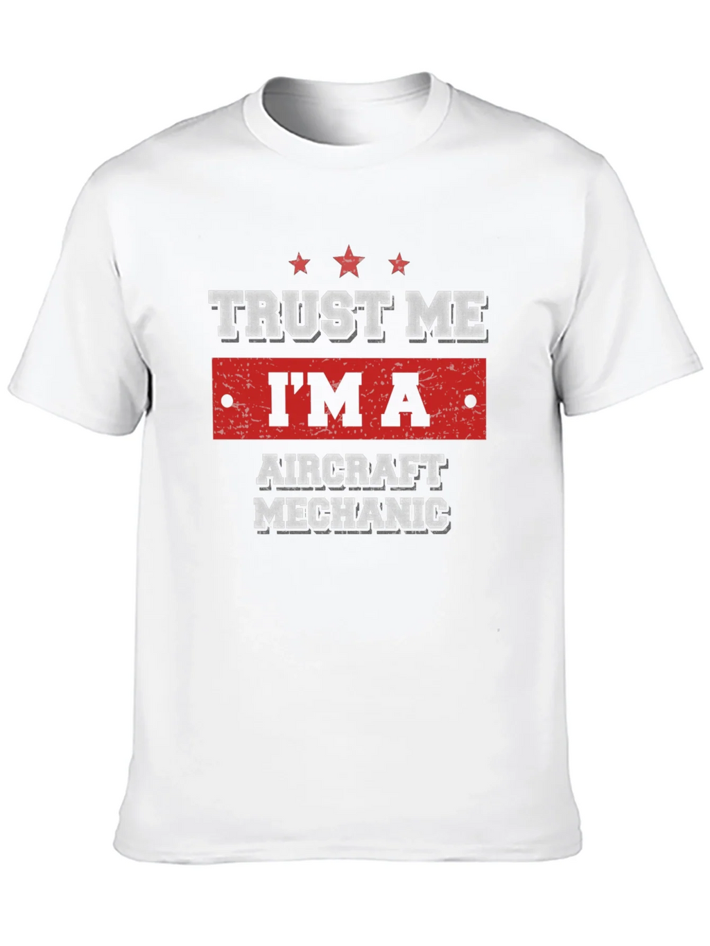 Trust Me Im An Aircraft Mechanic T-Shirt product image 9