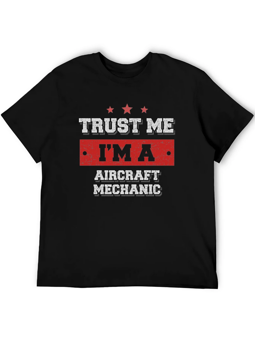 Trust Me Im An Aircraft Mechanic T-Shirt product image 5