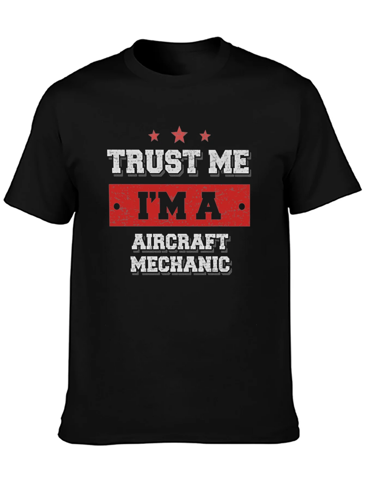 Trust Me Im An Aircraft Mechanic T-Shirt product image 3