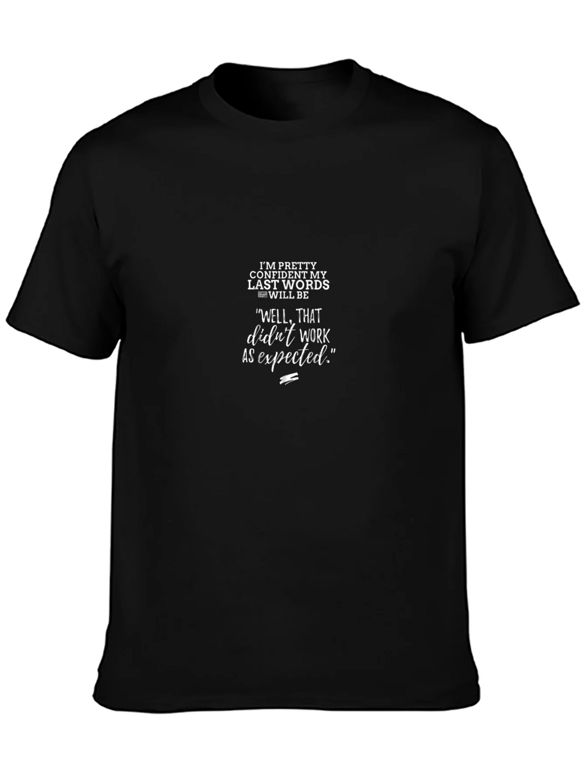 Funny Last Words T-Shirt product image 3