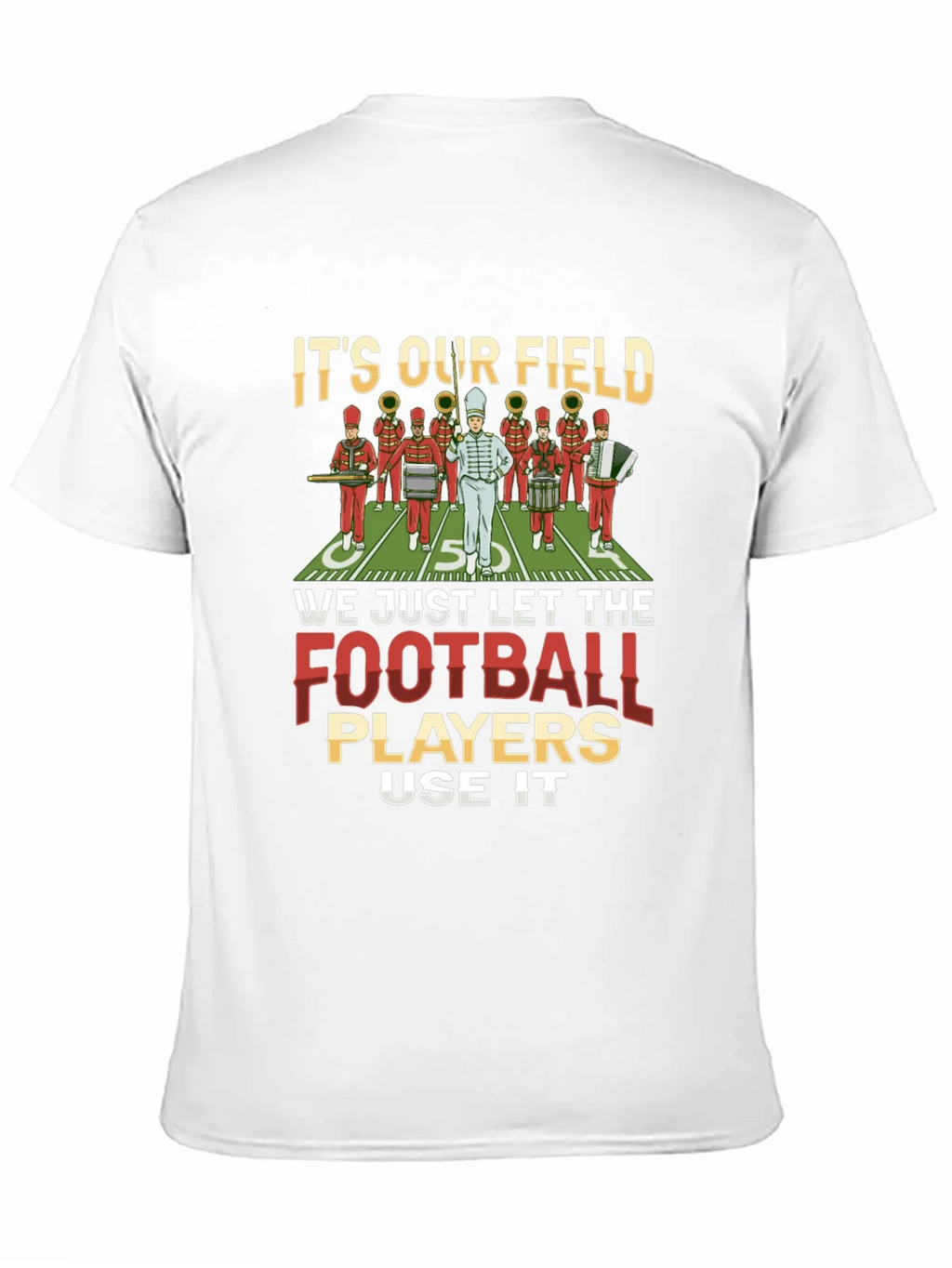 Marching Band T-Shirt: Its Our Field! product image 10