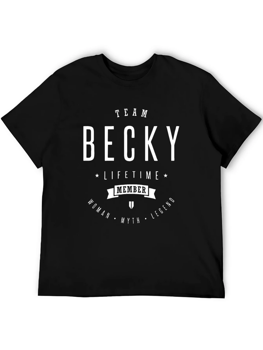Team Becky T-Shirt - Lifetime Member Legend product image 5